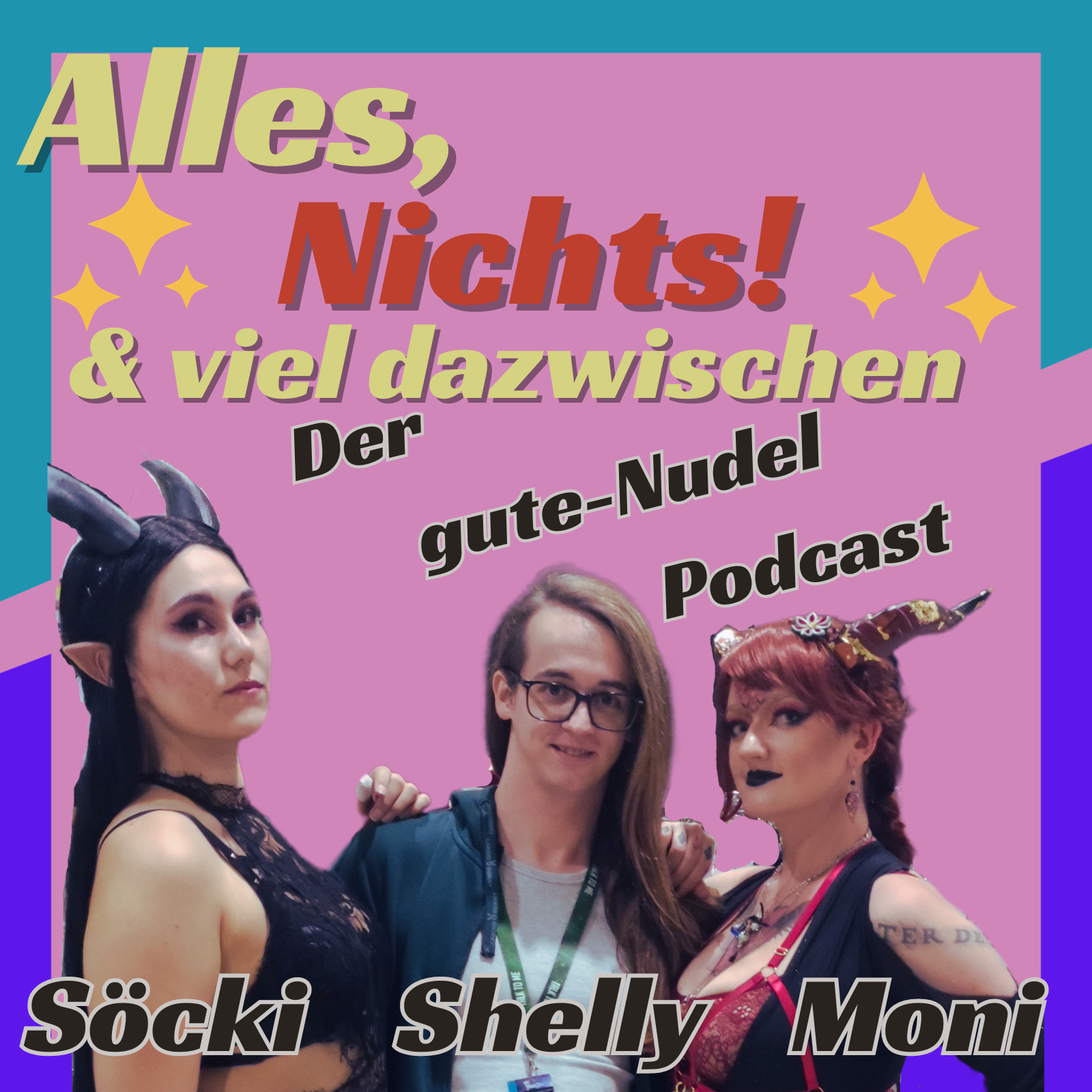 Alles, Nichts und viel dazwischen! *Der gute-Nudel Podcast*