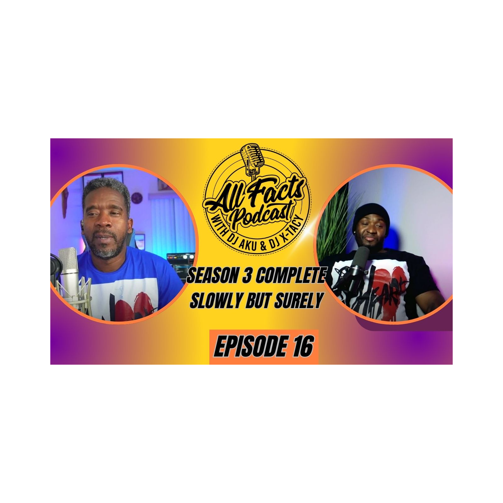 Season 3 Complete " Slowly But Surely"