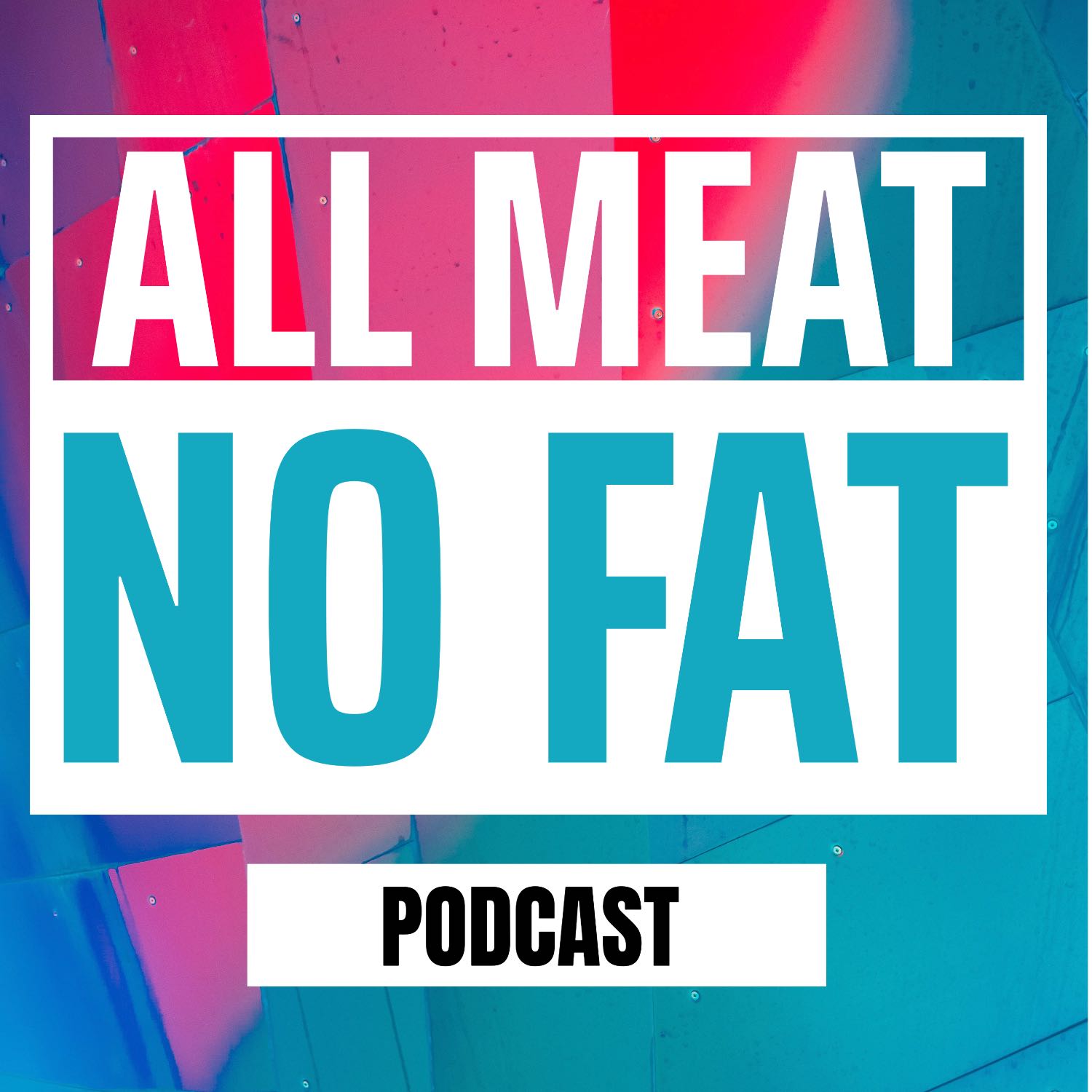 All Meat No Fat