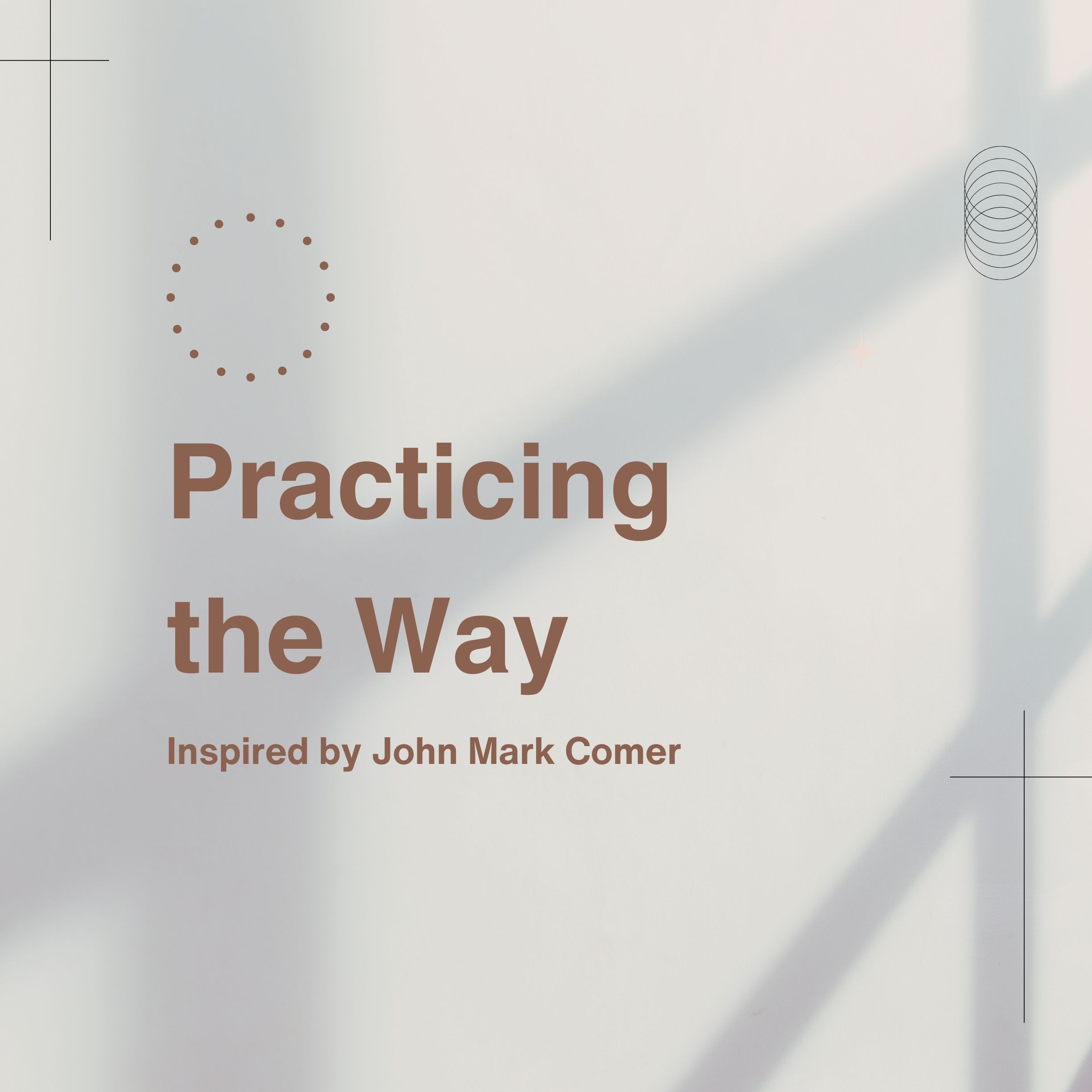 Practicing the Way - Becoming Like Jesus (David J. Kleinhans) episode artwork