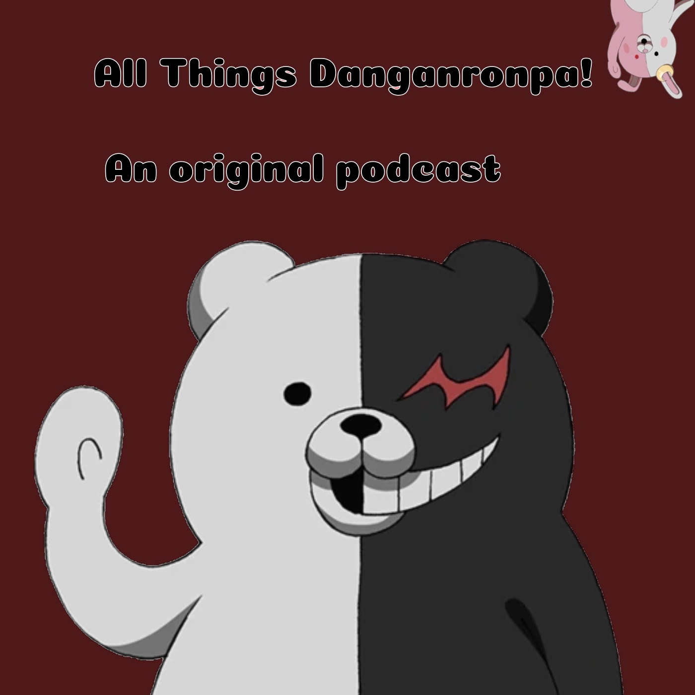 All Things Danganronpa - A podcast for weebs!