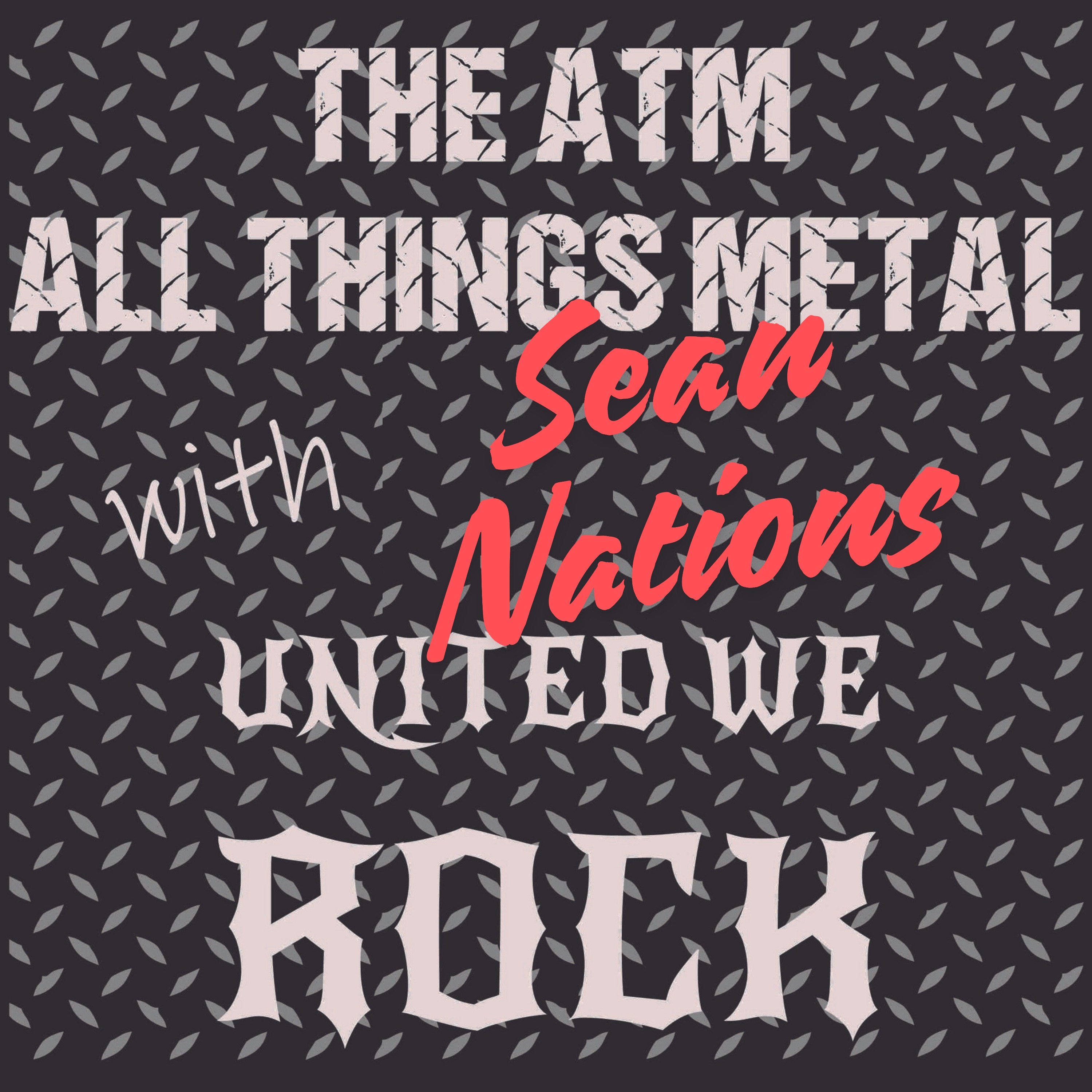 THE ALL THINGS METAL SHOW
