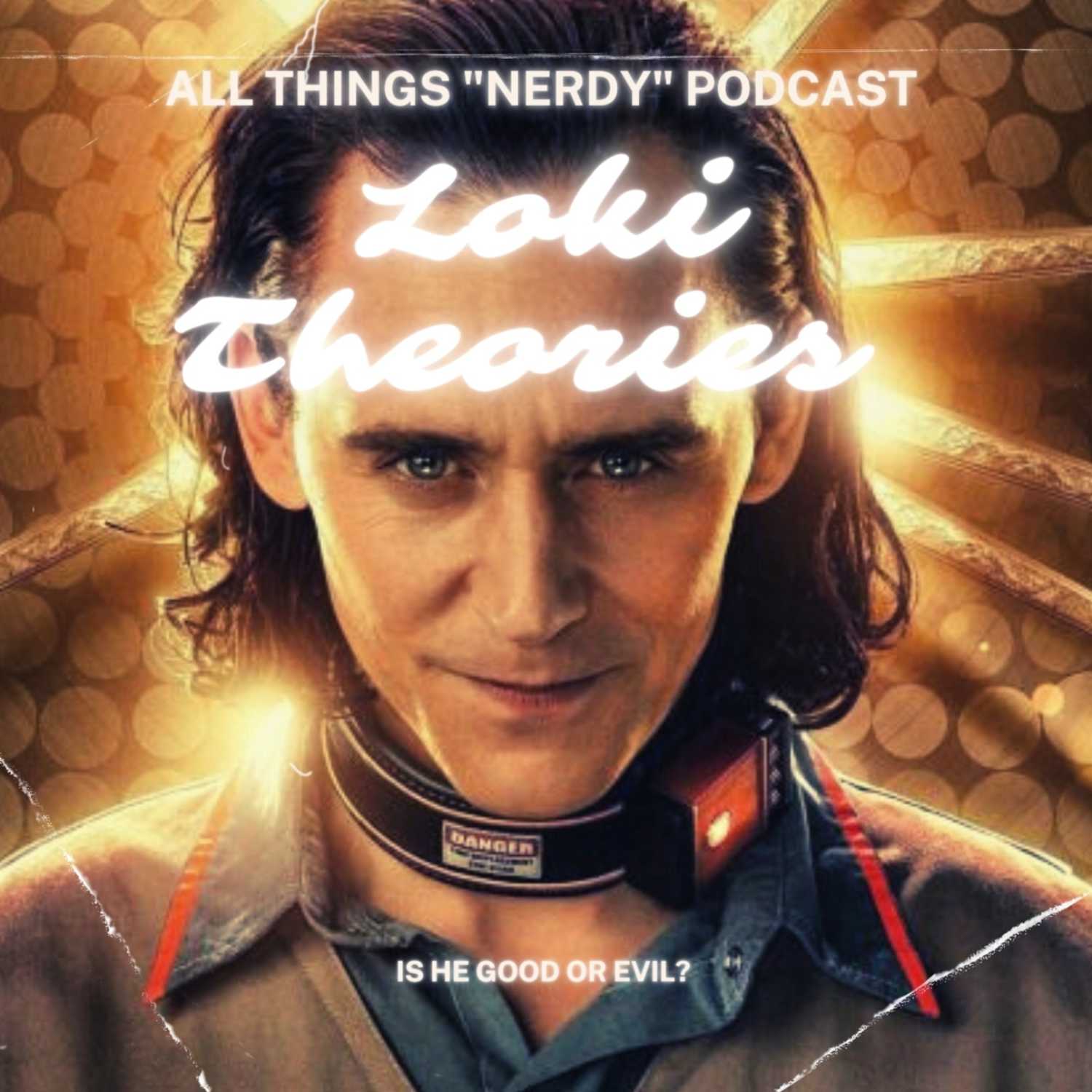 All Things "Nerdy" Podcast Ep. 2 | Loki Theories, and More with SuperBeastGN