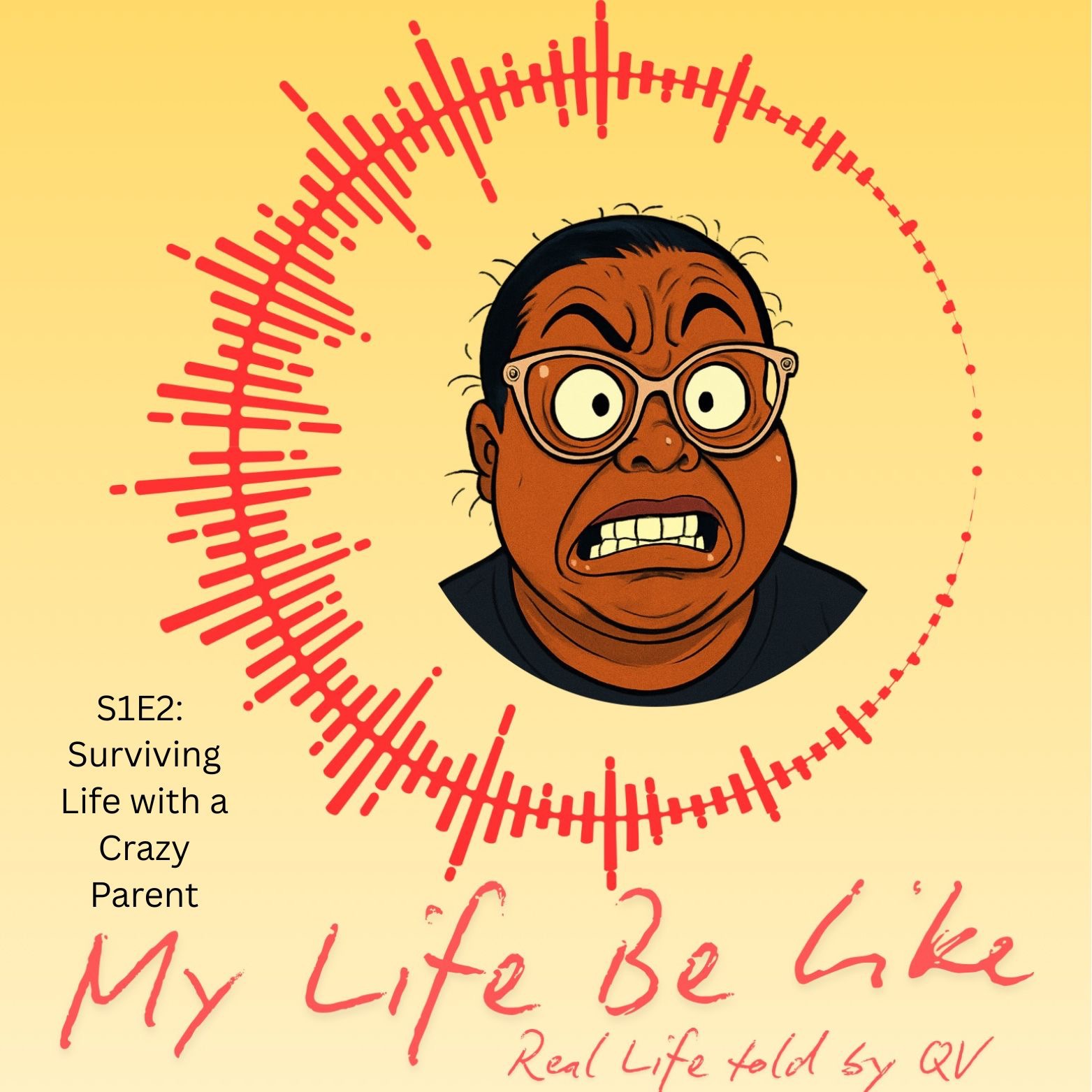 S1E2: Surviving Life with a Crazy Parent episode artwork
