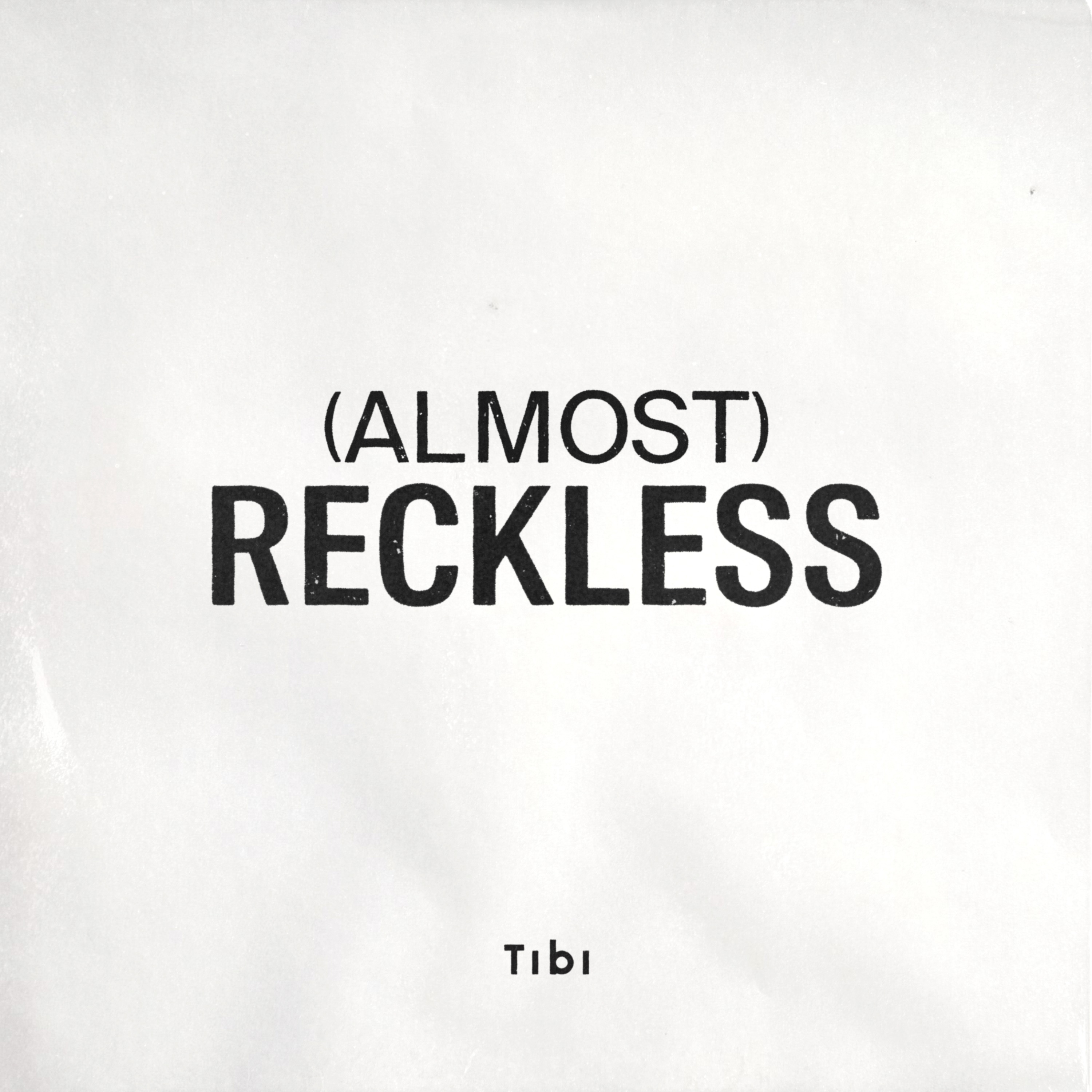 (Almost) Reckless 