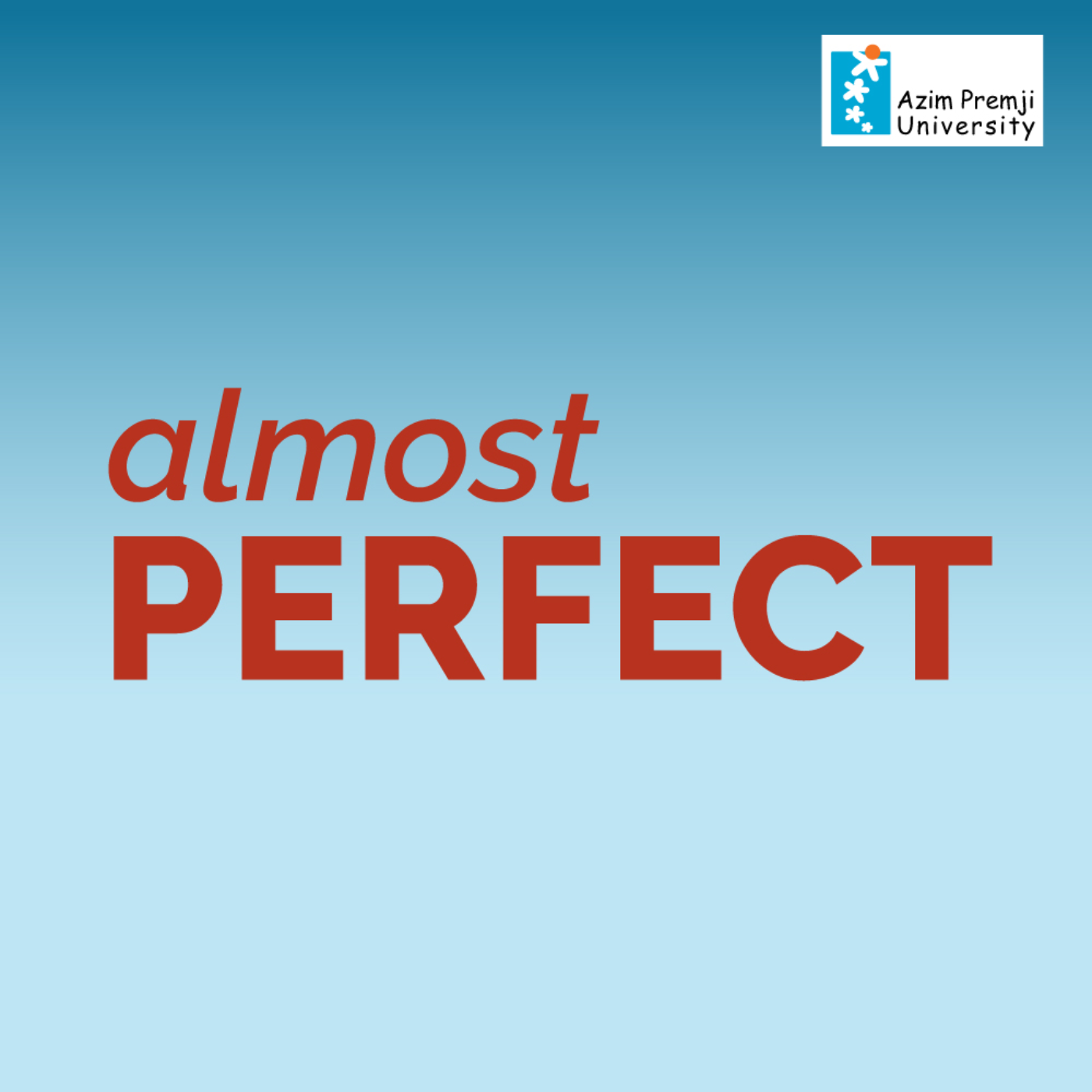 Trailer - Almost Perfect | Radio Azim Premji University episode artwork
