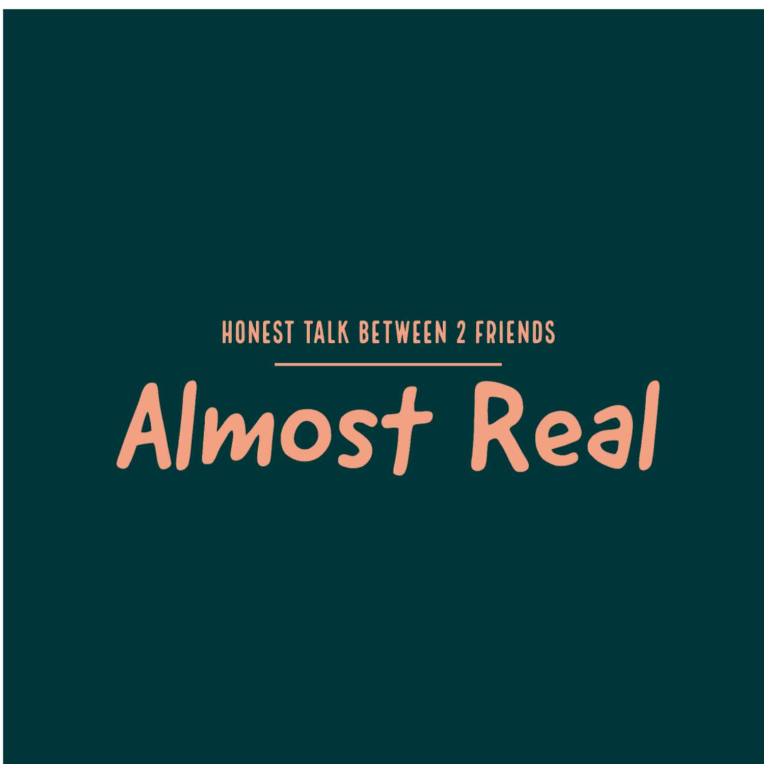 Almost Real