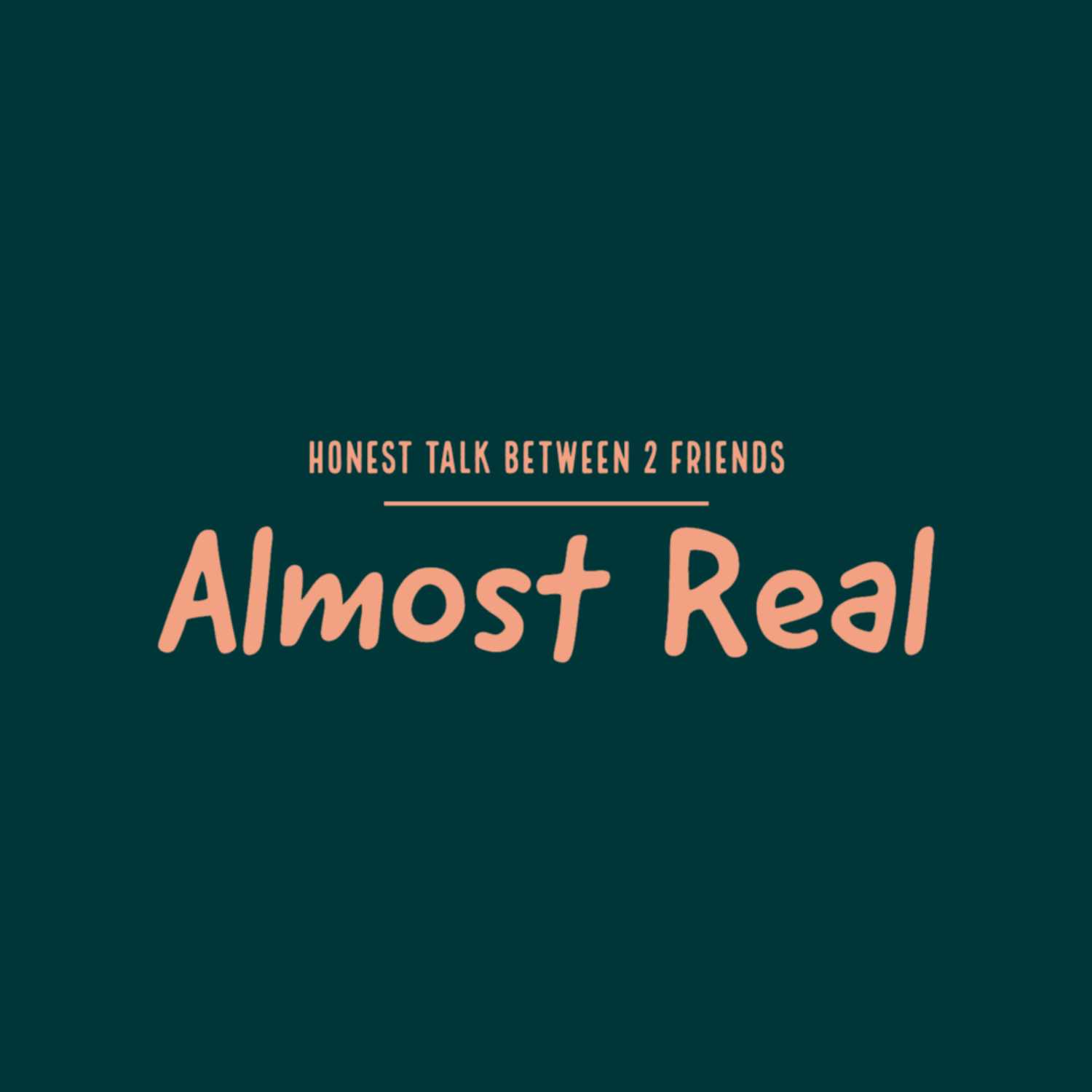 Almost Real - Ep. 7 Falling in Love (Pt. 1) Almost Real - Ep. 7 Falling in Love (Pt. 1)