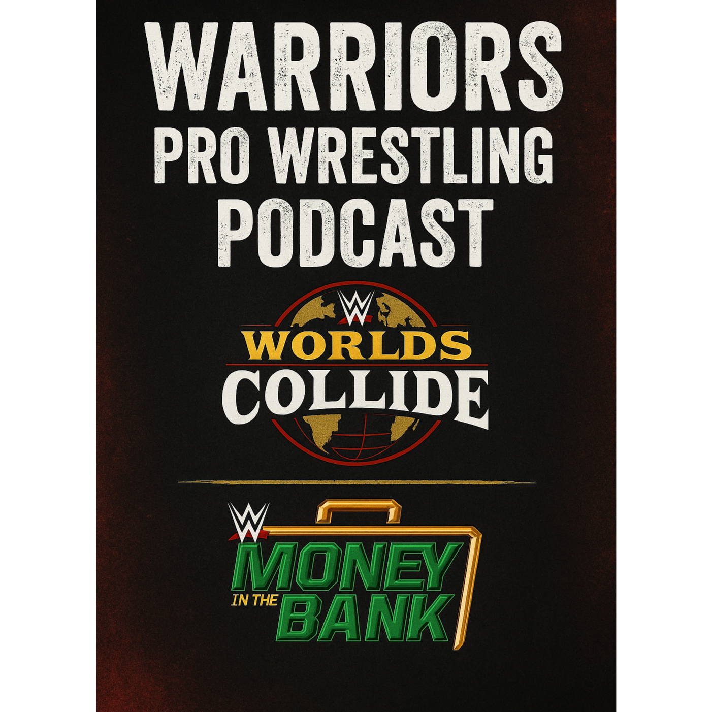 Warriors Pro Wrestling (Predicciones para Worlds Collide y Money in the Bank) episode artwork