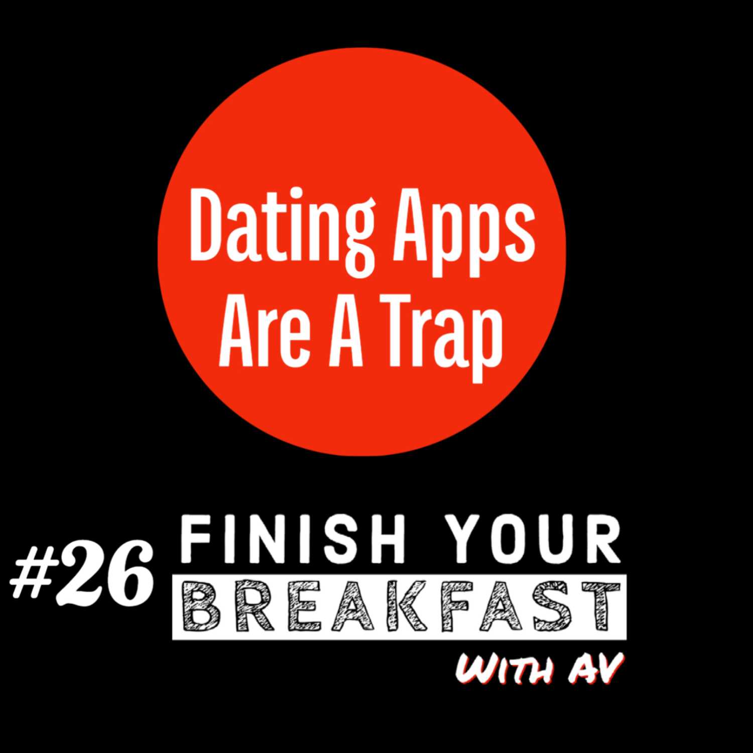Finish Your Breakfast Show | Alpha Villains
