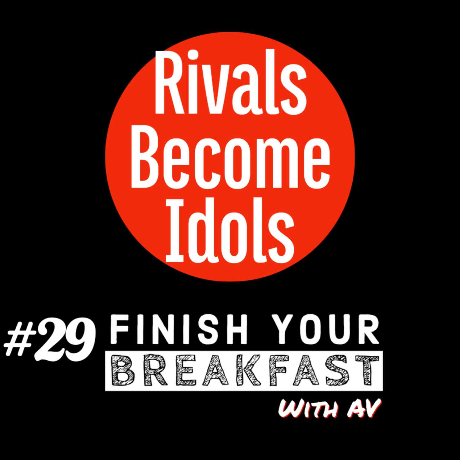 Finish Your Breakfast Show | Alpha Villains