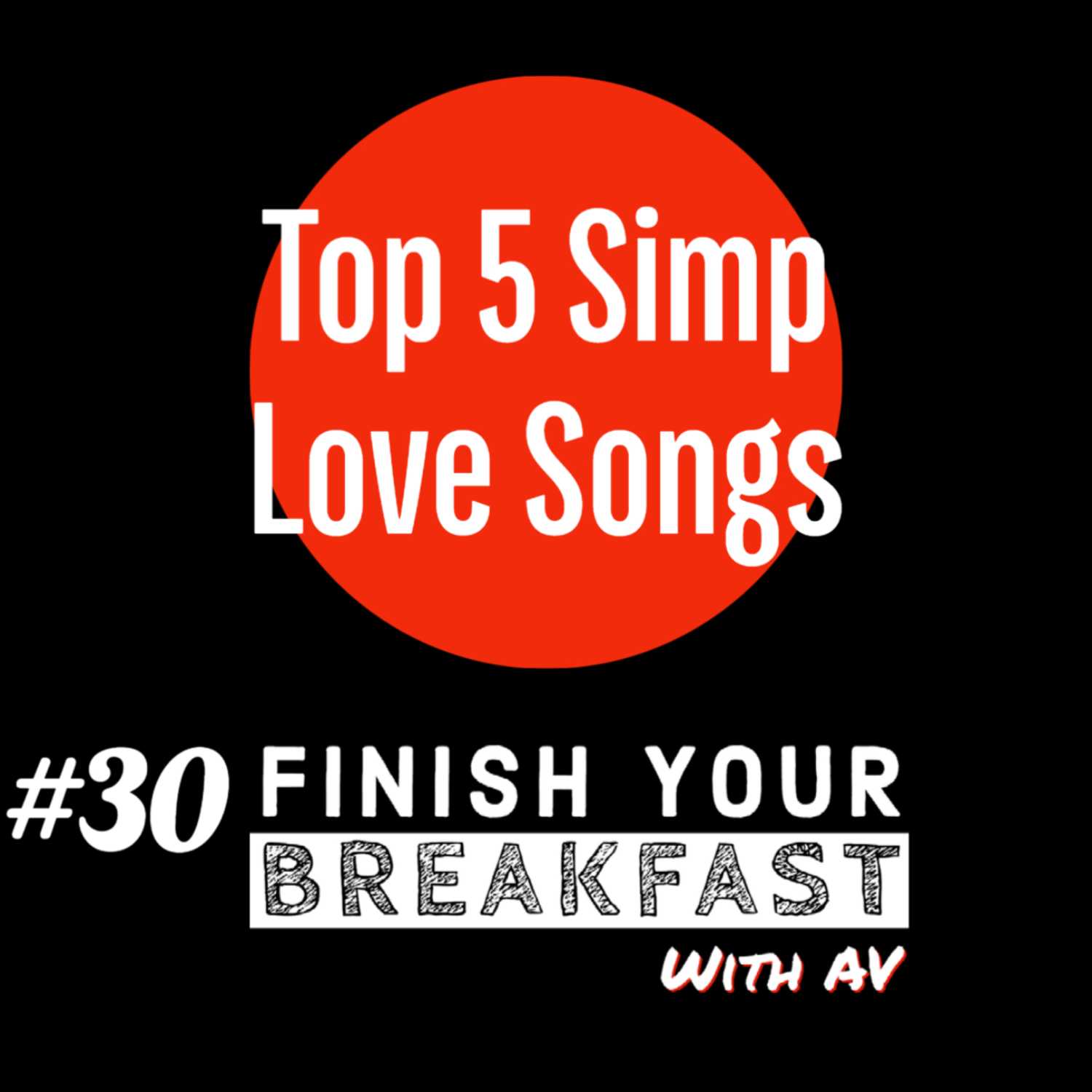 Finish Your Breakfast Show | Alpha Villains