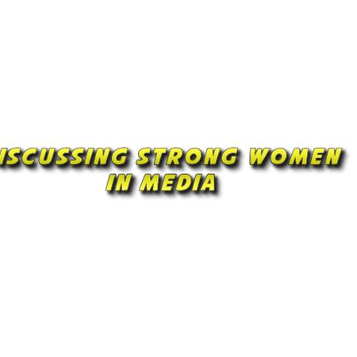 Favorite Strong Women Characters in Media For International Women's Day