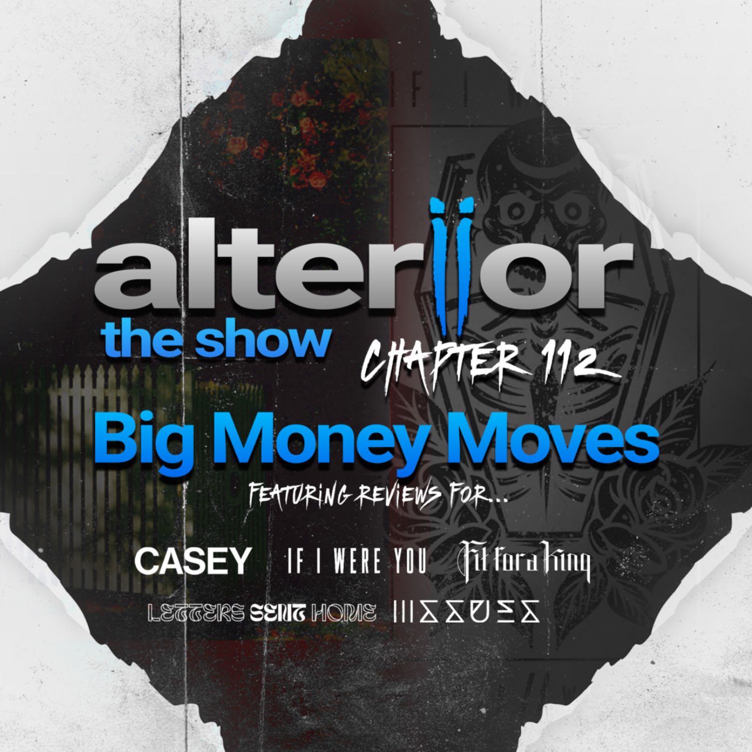 Chapter 112 - Big Money Moves (MGK's Guitar Causes Havoc; The Emotional Journey of Casey; Fit For A King Reinvent Themselves; Issues Say Goodbye)