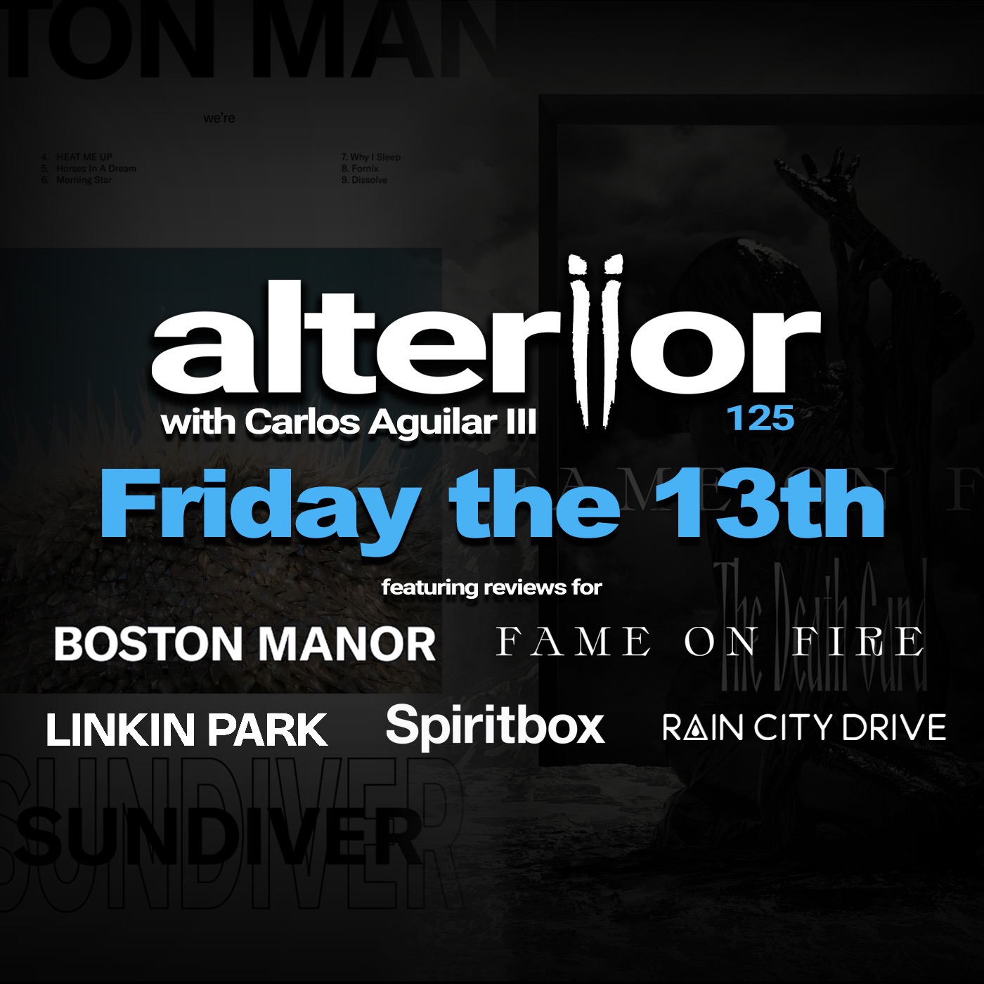 Chapter 125 - Friday the 13th (Boston Manor's legacy, Fame on Fire deserve their flowers, the latest on the Linkin Park, Spiritbox shines on Soft Spine)