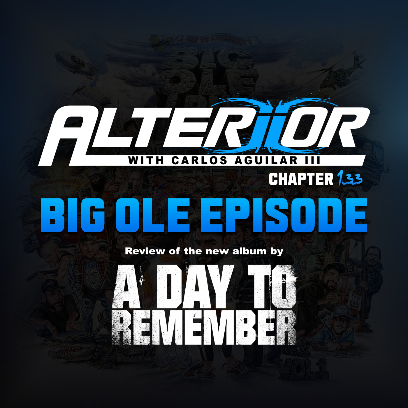 Chapter 133 - Big Ole Episode (Is A Day To Remember back????)