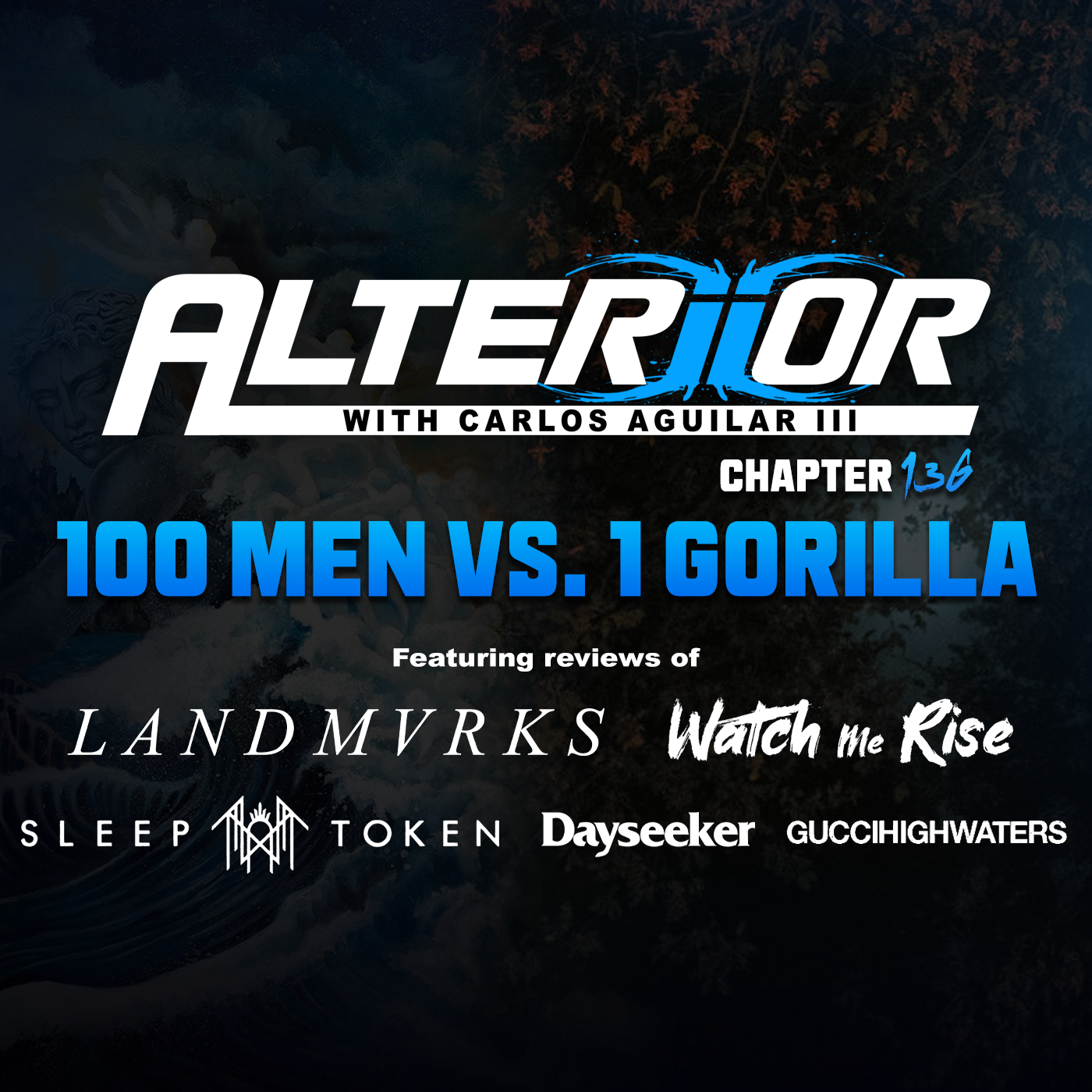 Chapter 136 - 100 Men vs. 1 Gorilla (LANDMVRKS, Watch Me Rise, Sleep Token, Dayseeker)