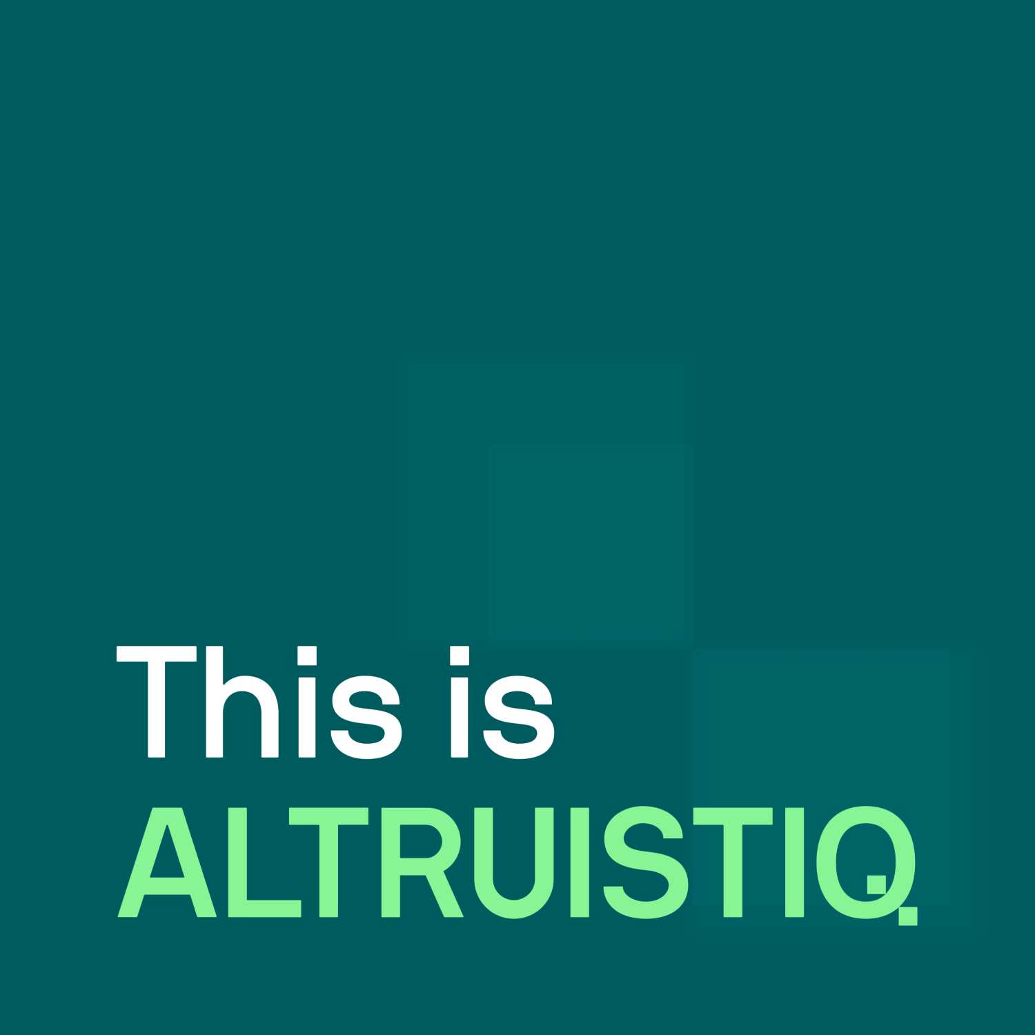 This is Altruistiq