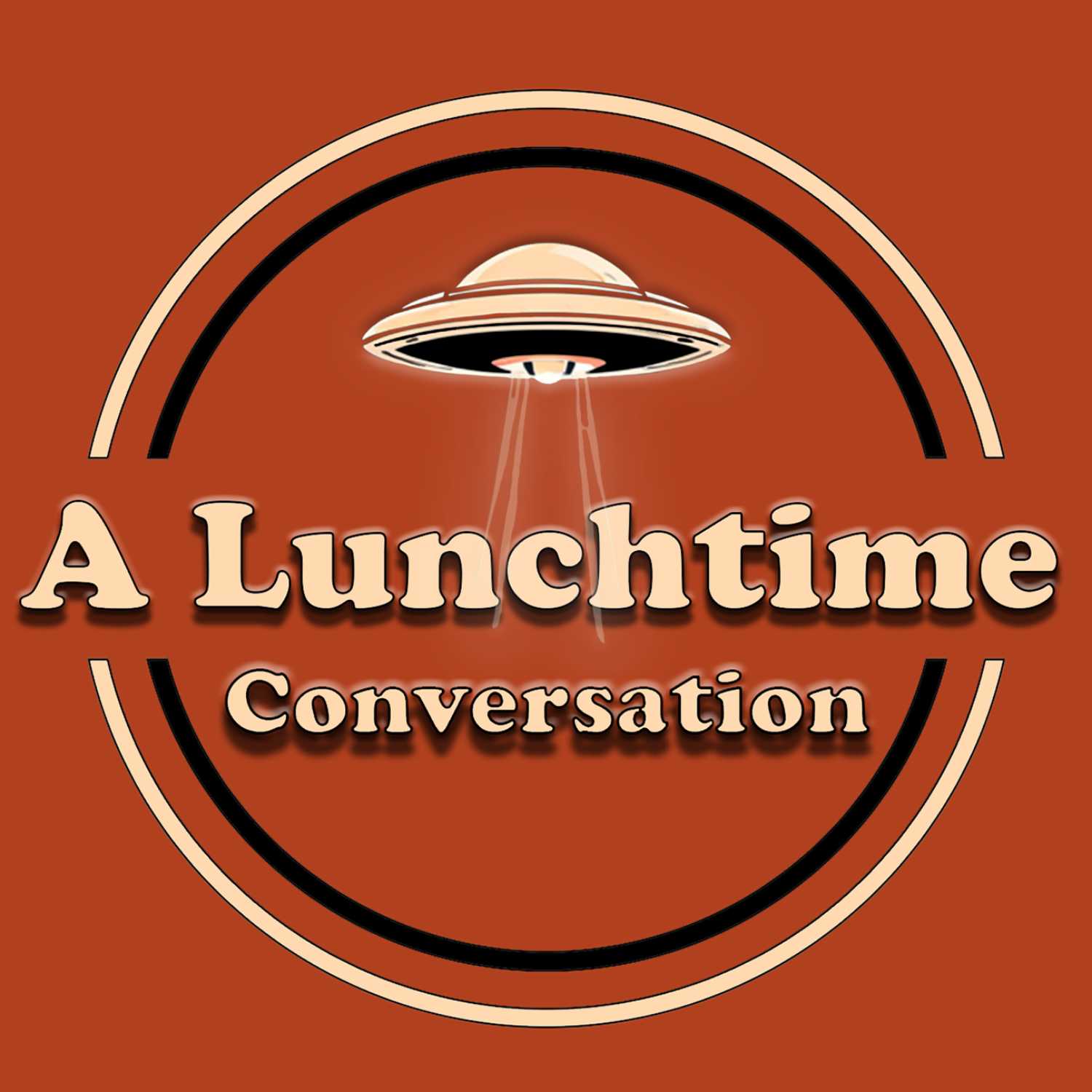 A Lunchtime Conversation