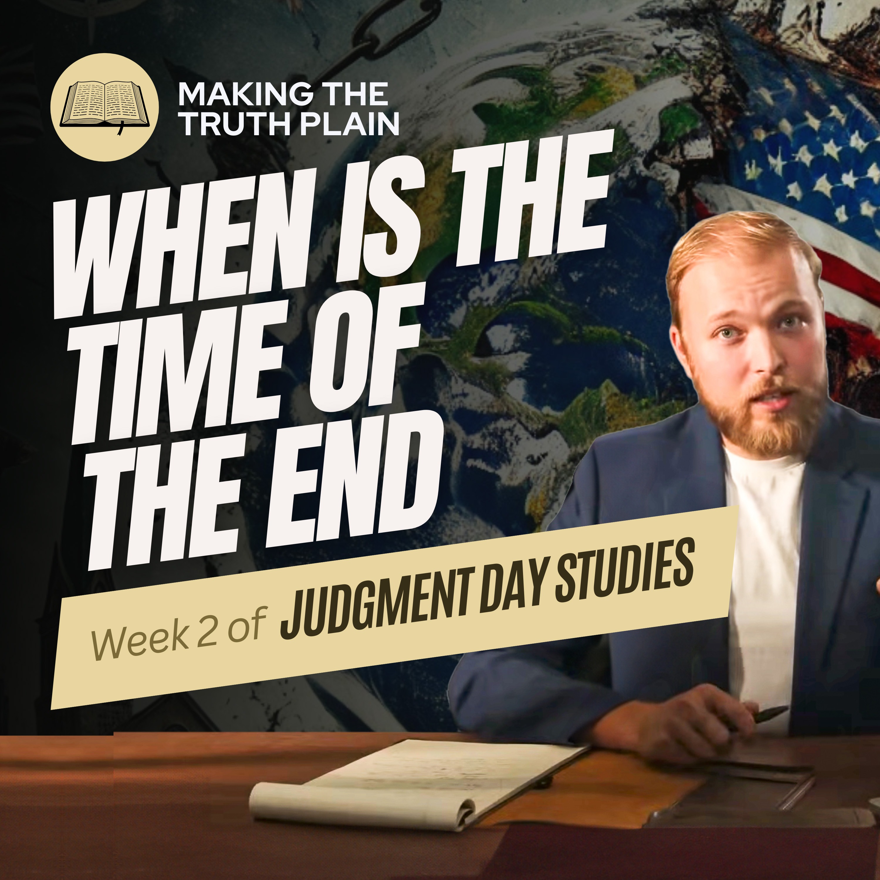 When is the Time of the End? | Judgment Day Week 2 episode artwork