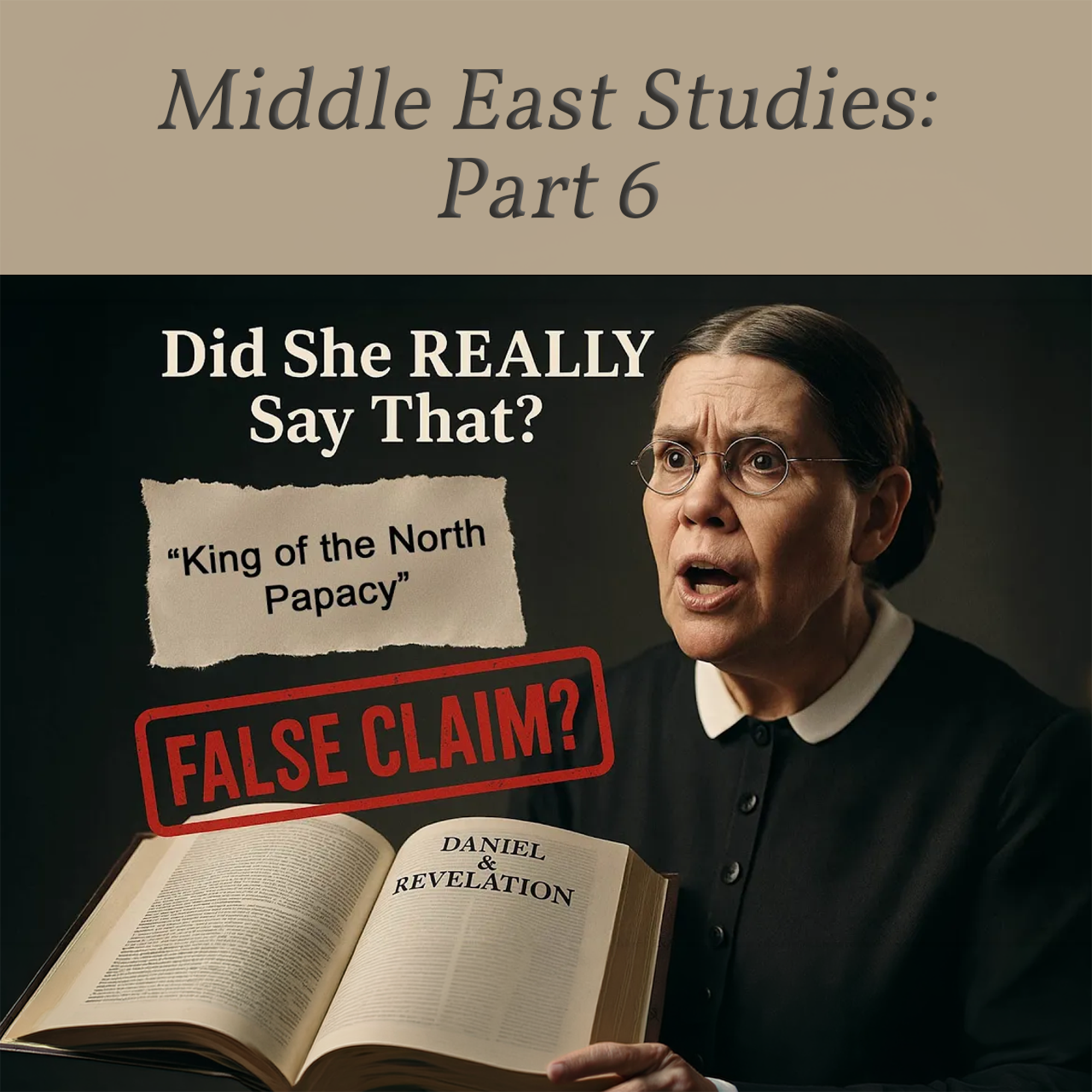 LIES About Mrs. White and the King of The North | Middle East Studies Part 6 episode artwork