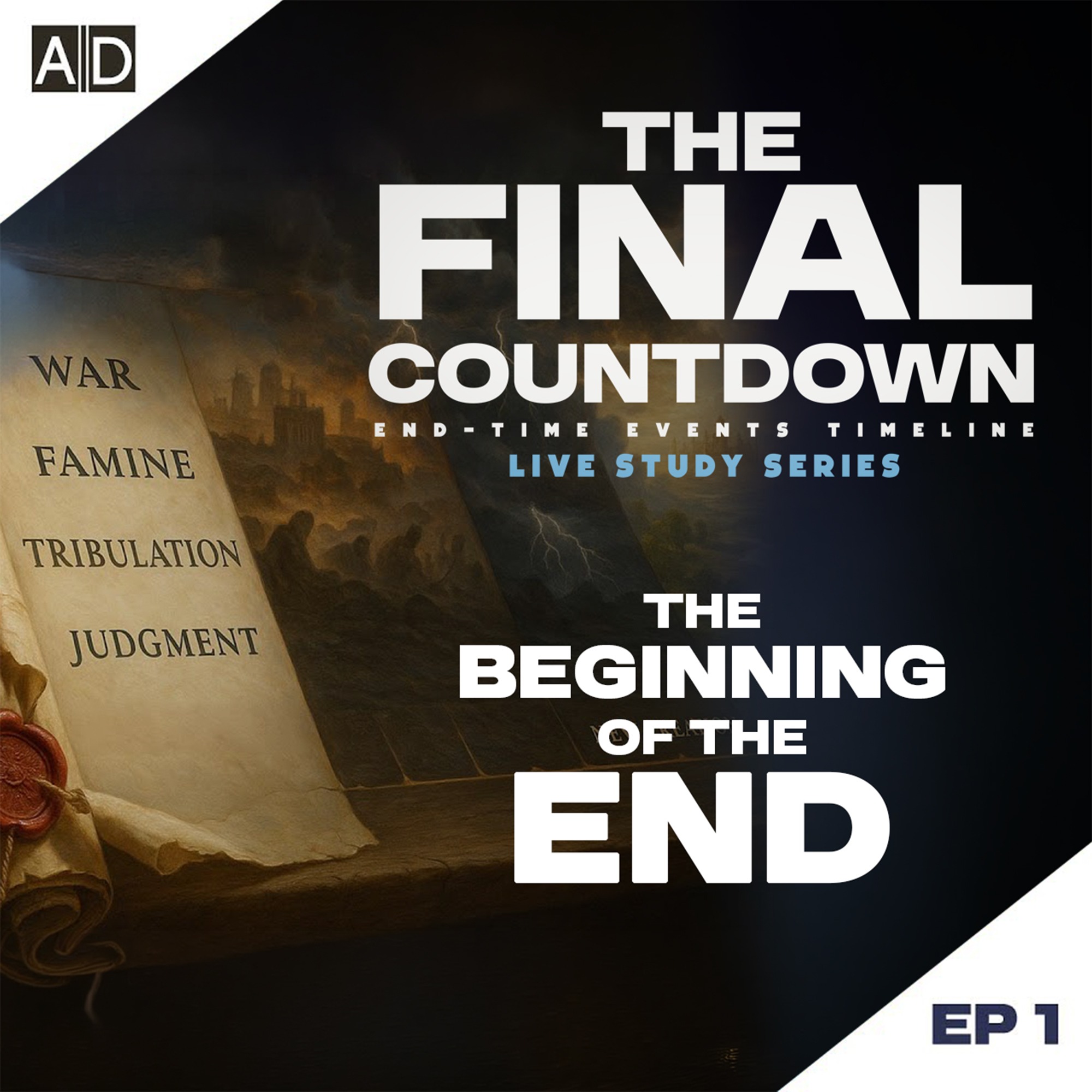 The Beginning Of The End | Final Countdown Bible Studies Week 1
