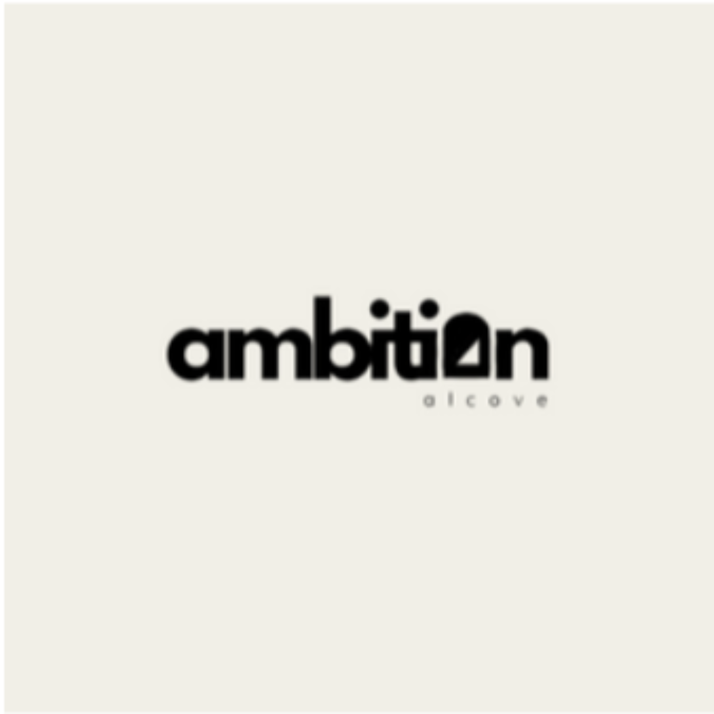 Ambition Alcove