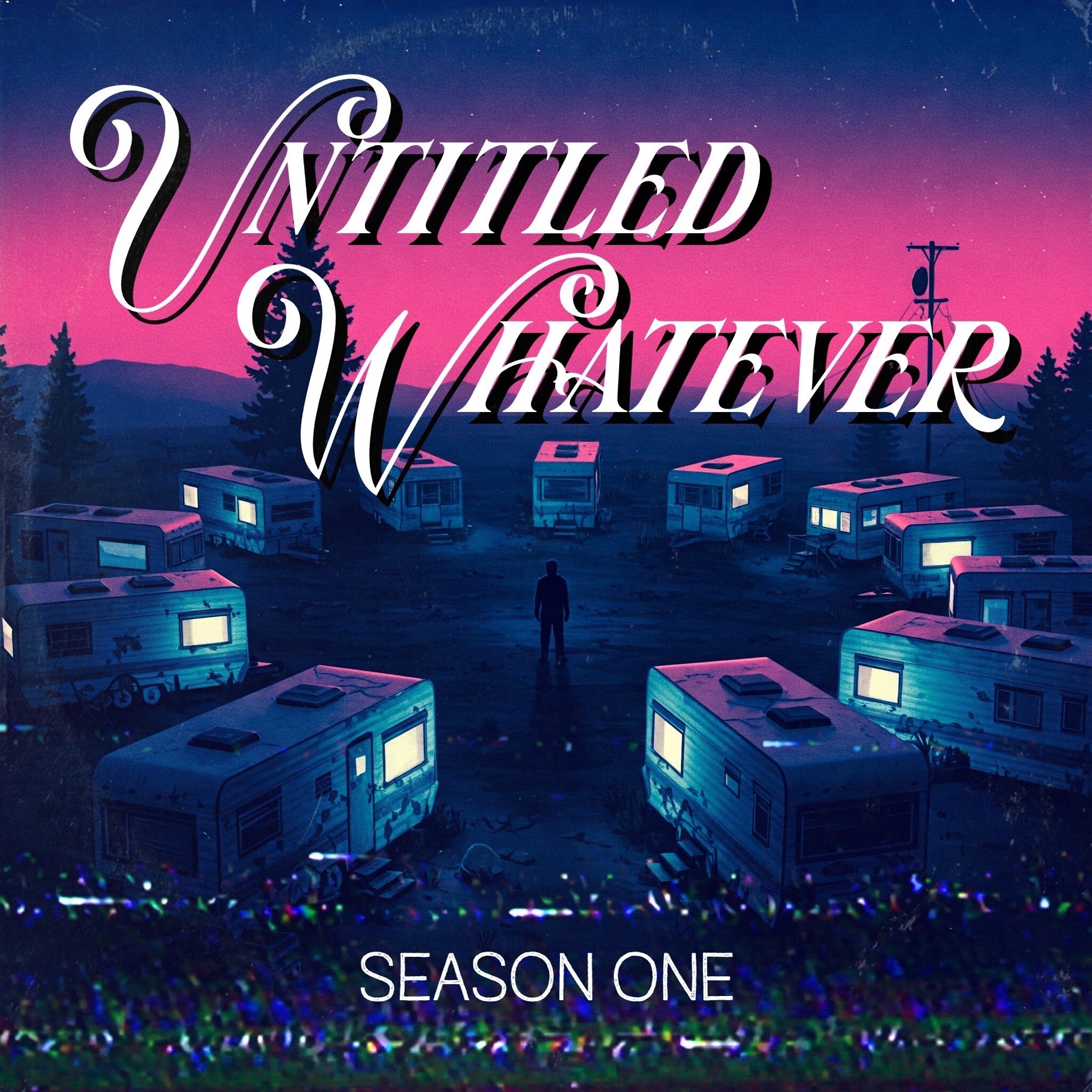 Untitled Whatever - Complete Season One episode artwork