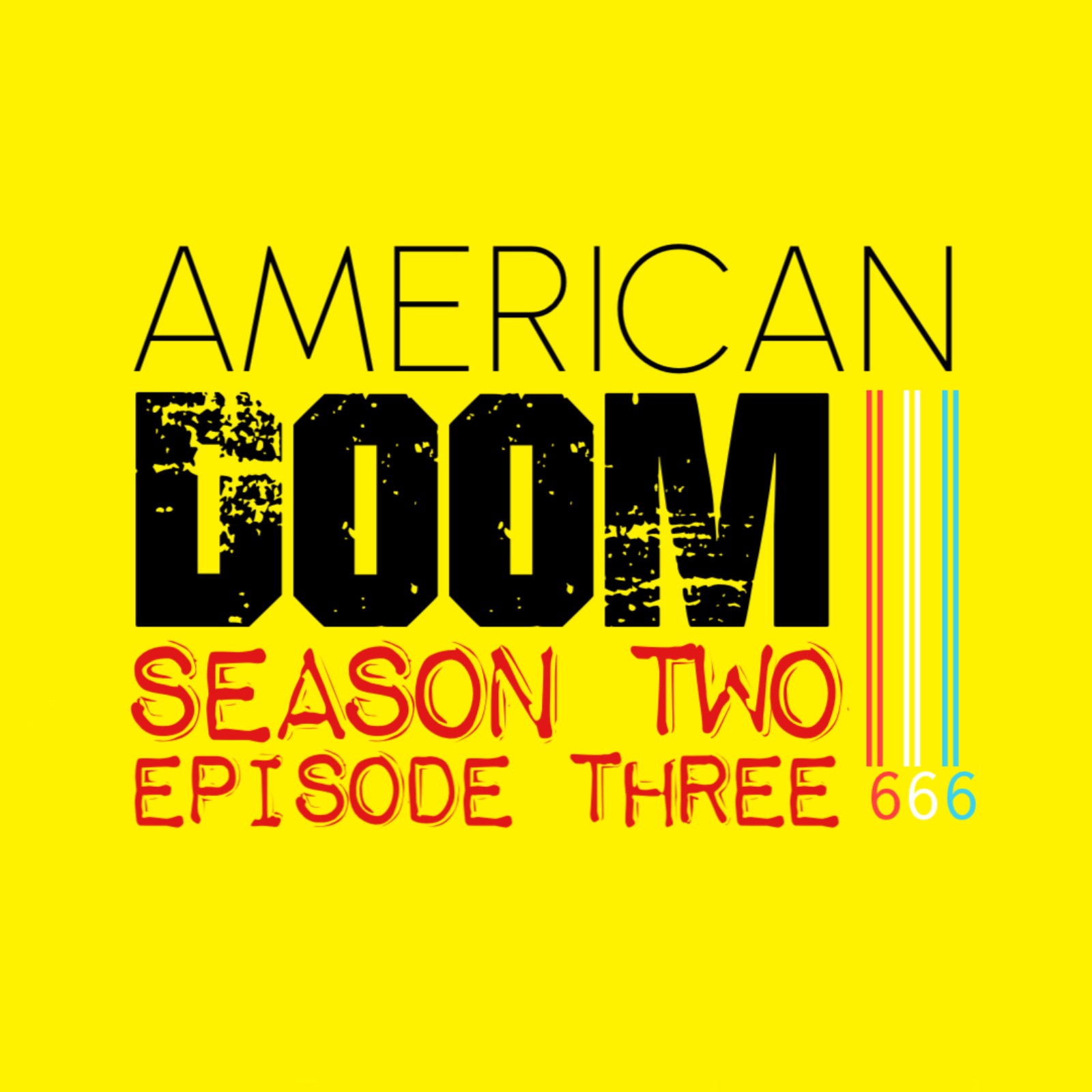 Season Two Episode Three "This Is Not A Nightmare"