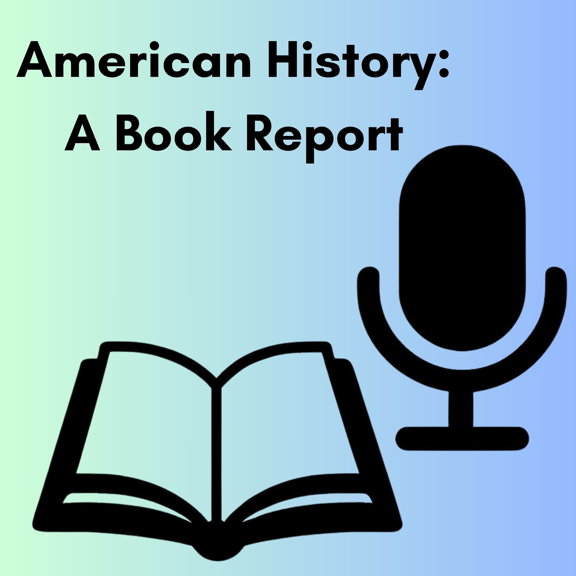 American History: A Book Report podcast artwork
