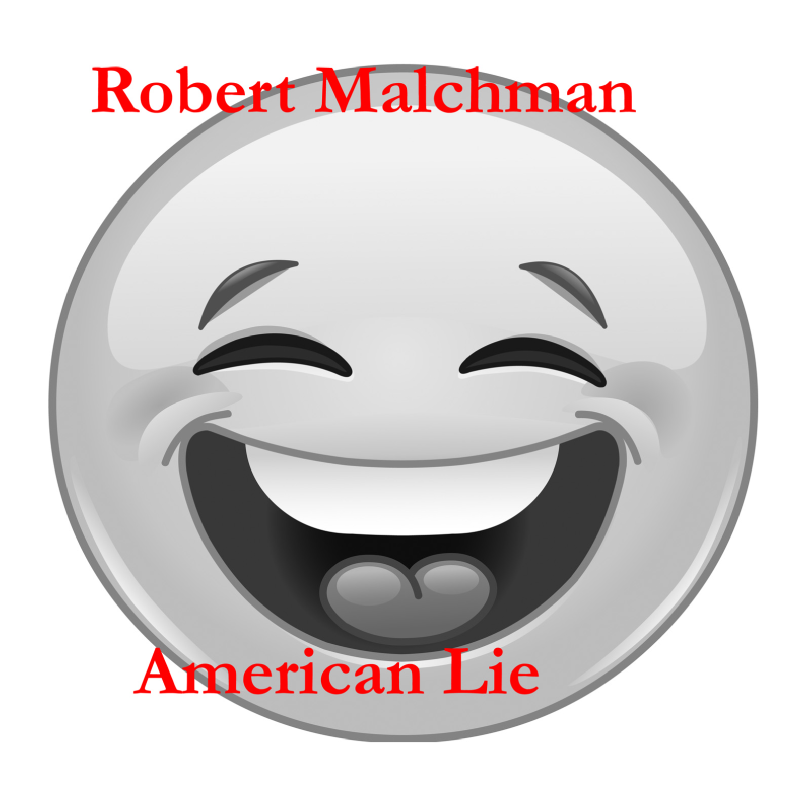 Robert Malchman's American Lie episode artwork