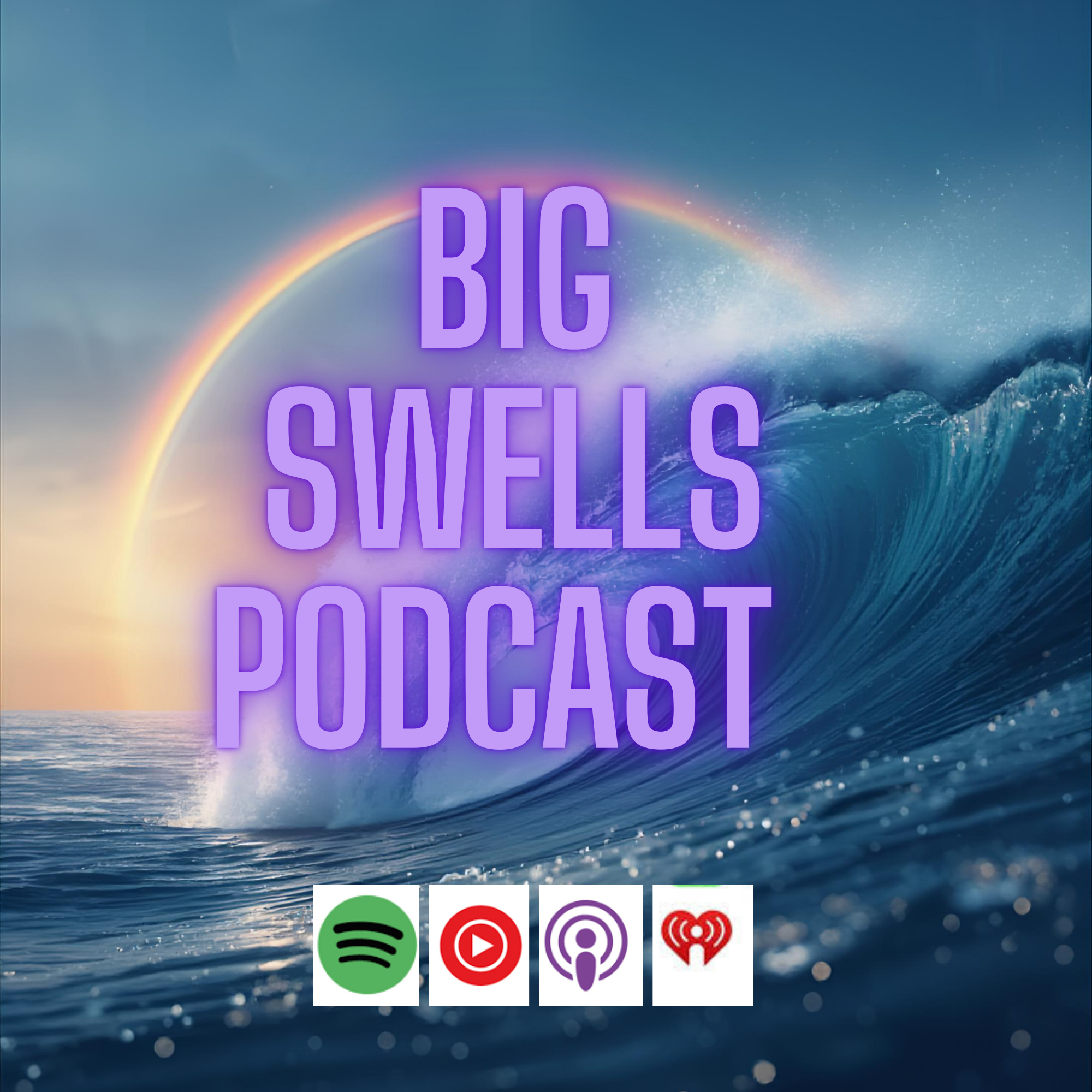 Big Swells Podcast
