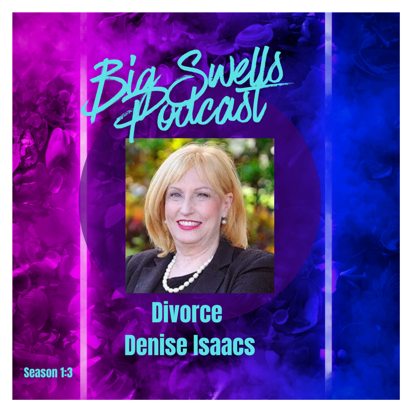 Divorce with Denise Isaacs 