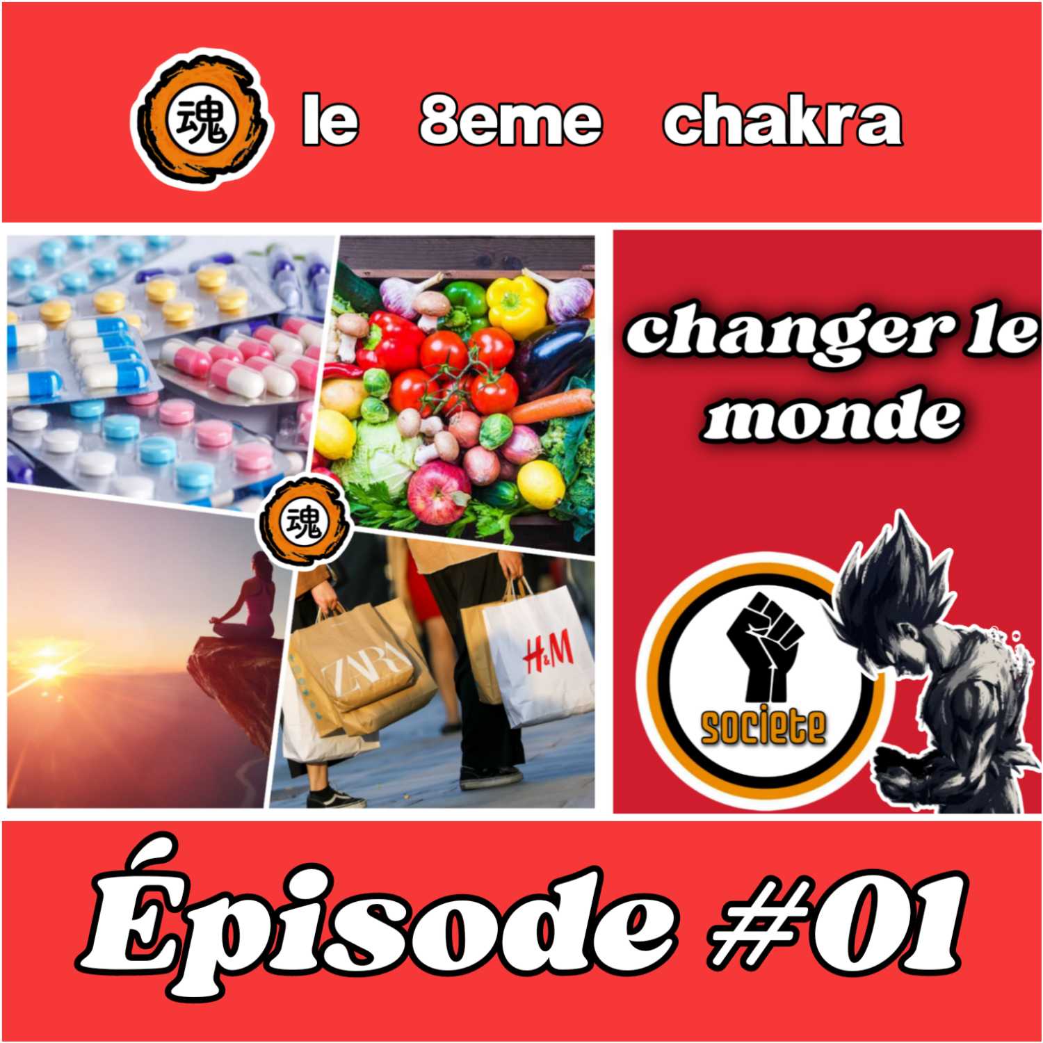 Épisode 01 # Se changer soi même