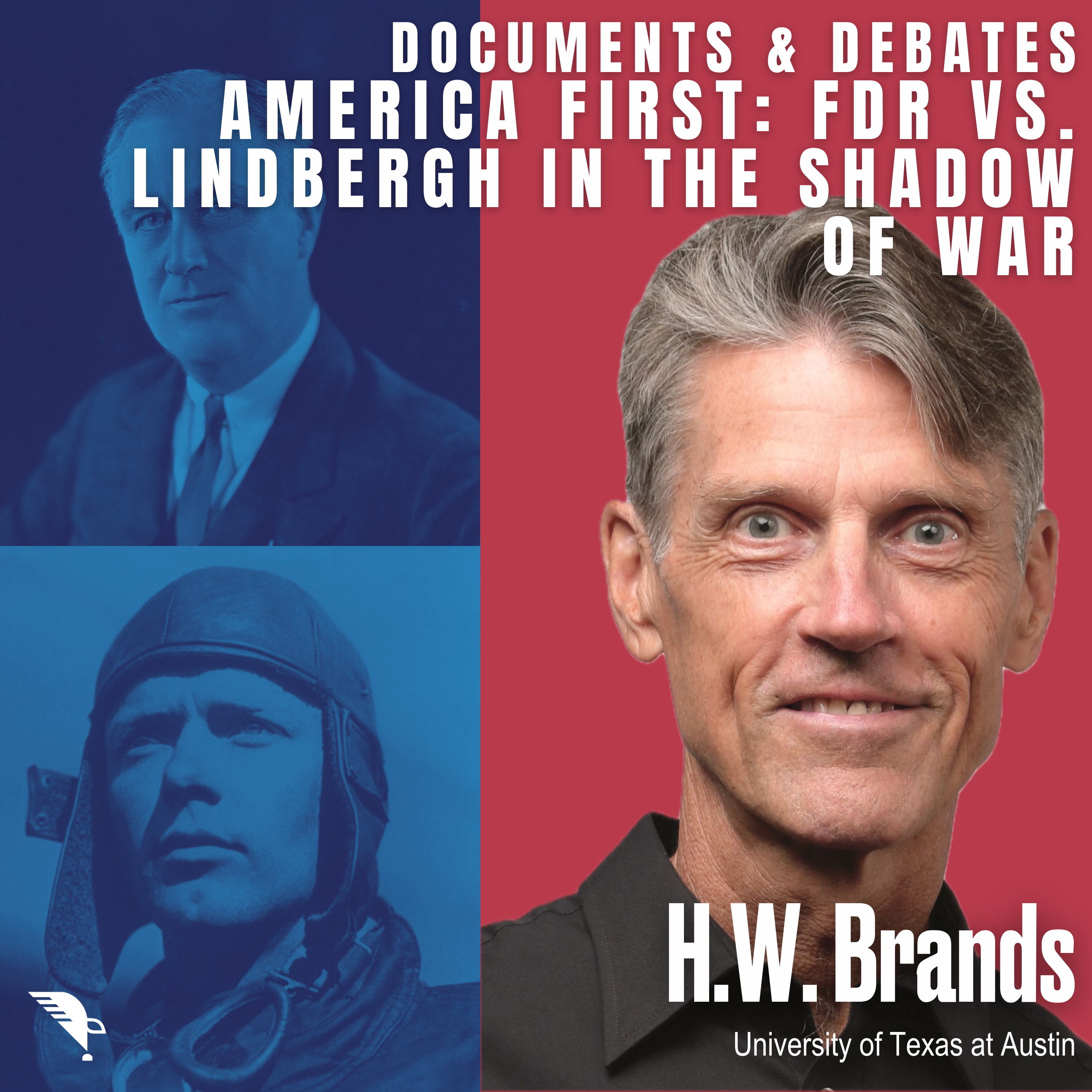 America First - FDR vs  Charles Lindbergh in the Shadow of War