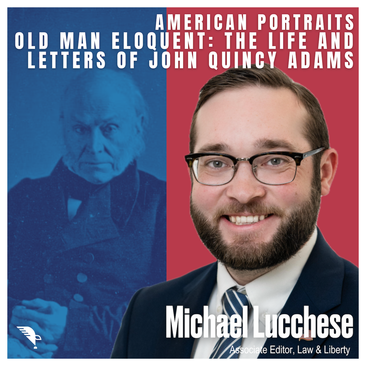 Old Man Eloquent: The Life and Letters of John Quincy Adams