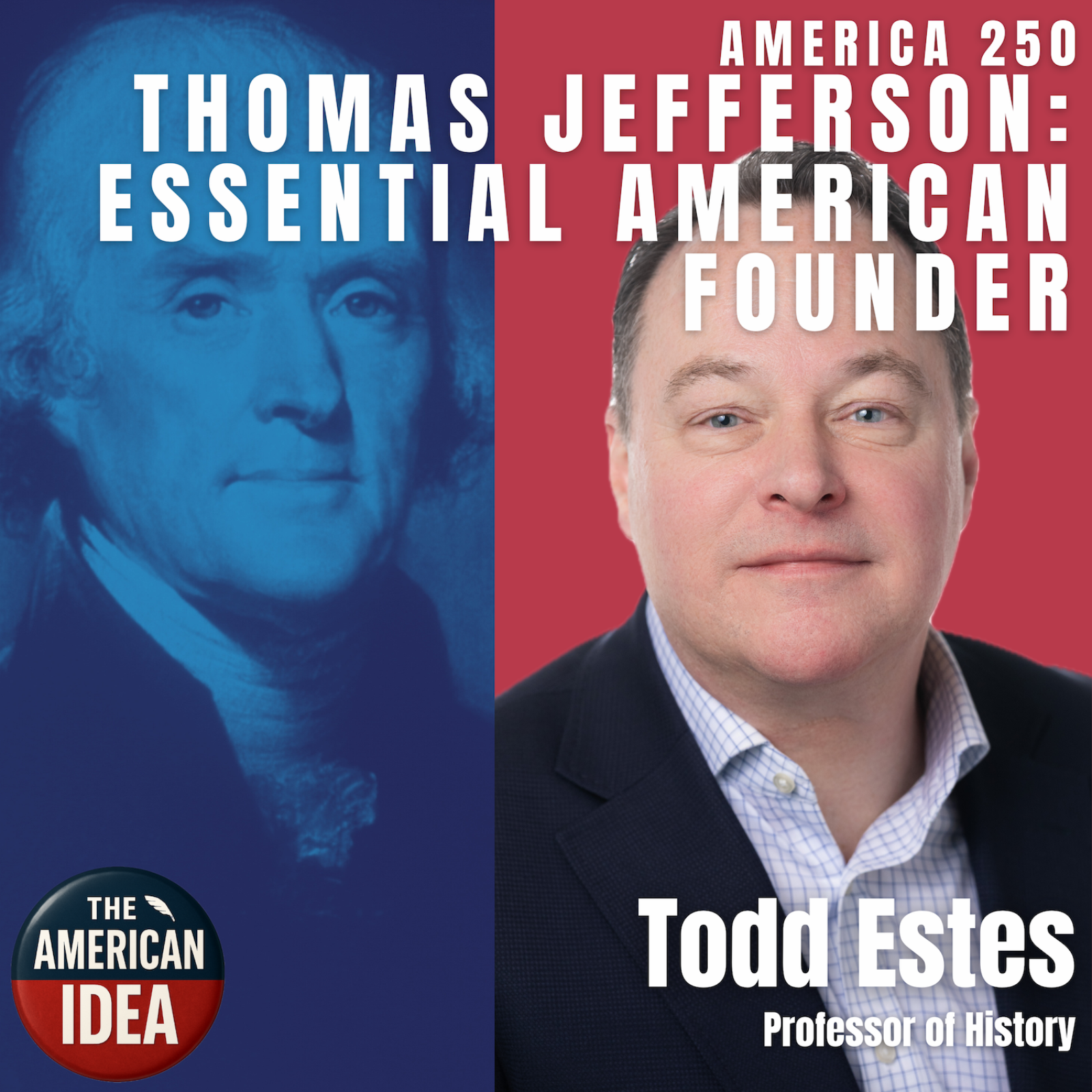 Thomas Jefferson: Essential American Founder