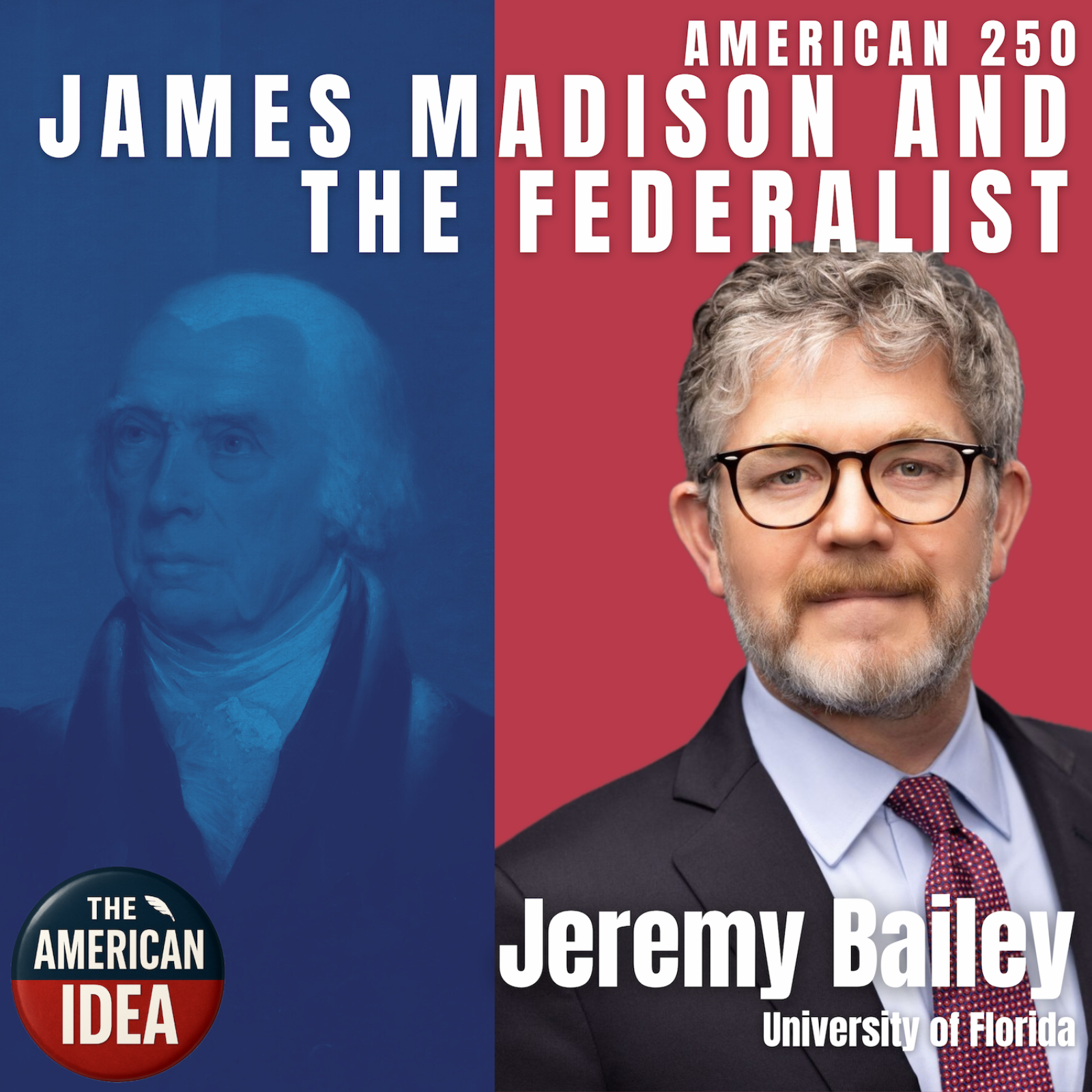 James Madison and The Federalist