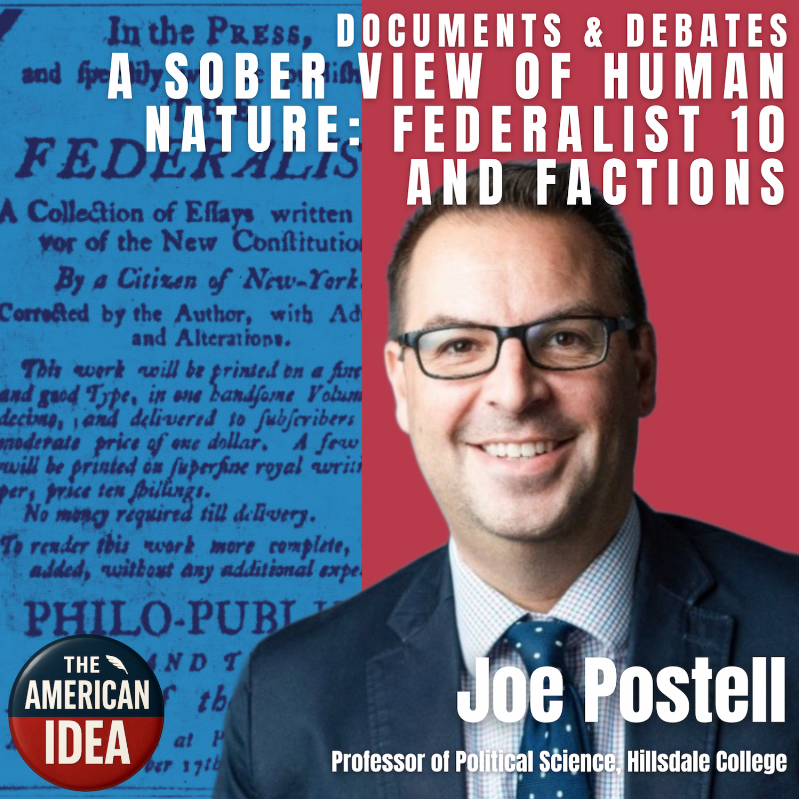 A Sober View of Human Nature: Federalist 10 and Factions episode artwork