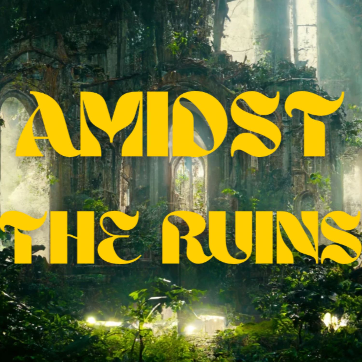 Amidst The Ruins podcast artwork