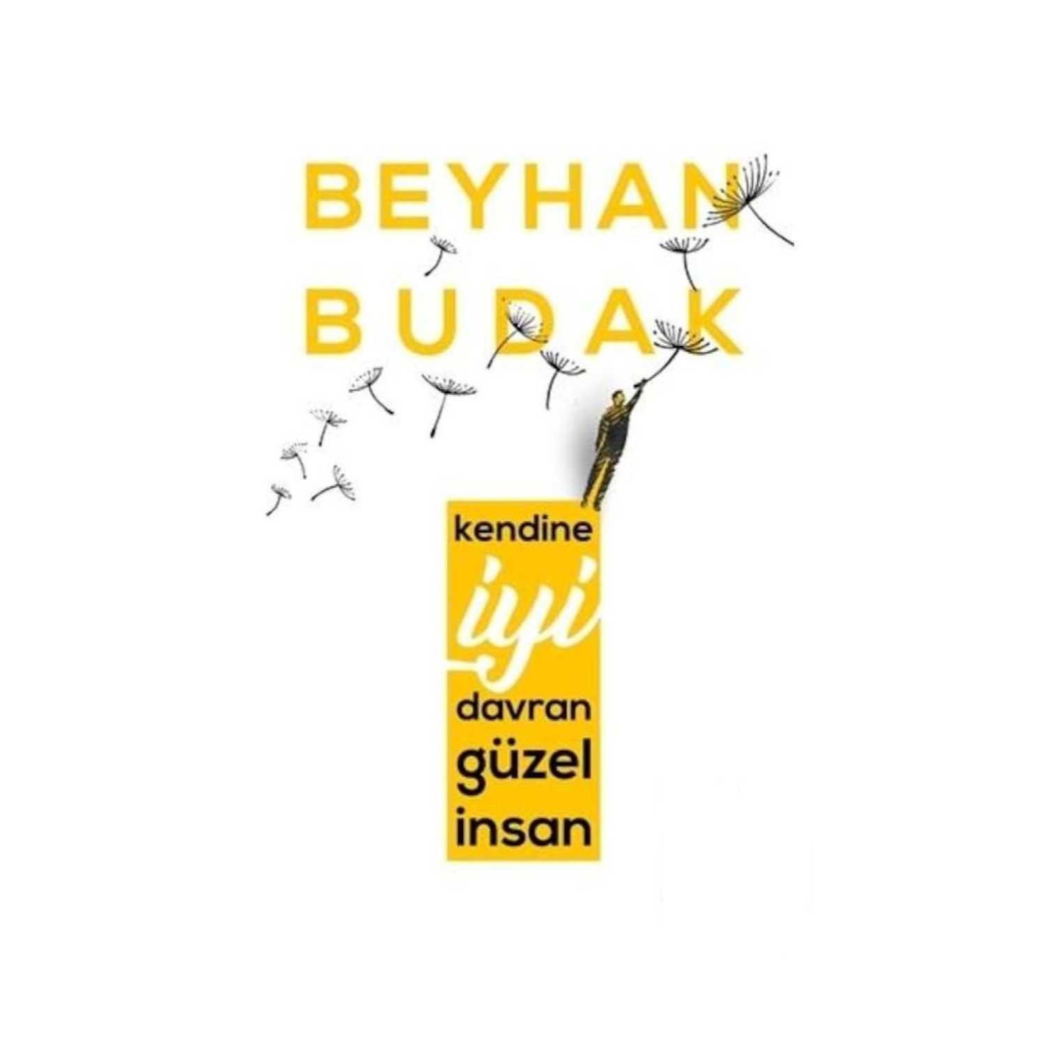 Kendine iyi davran güzel insan