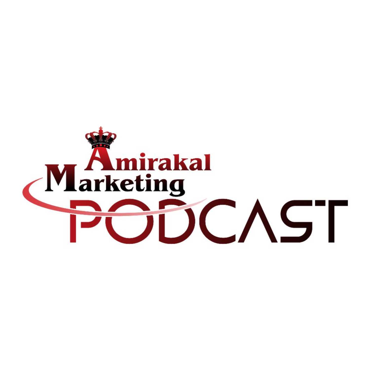 Amirakal Marketing Podcast