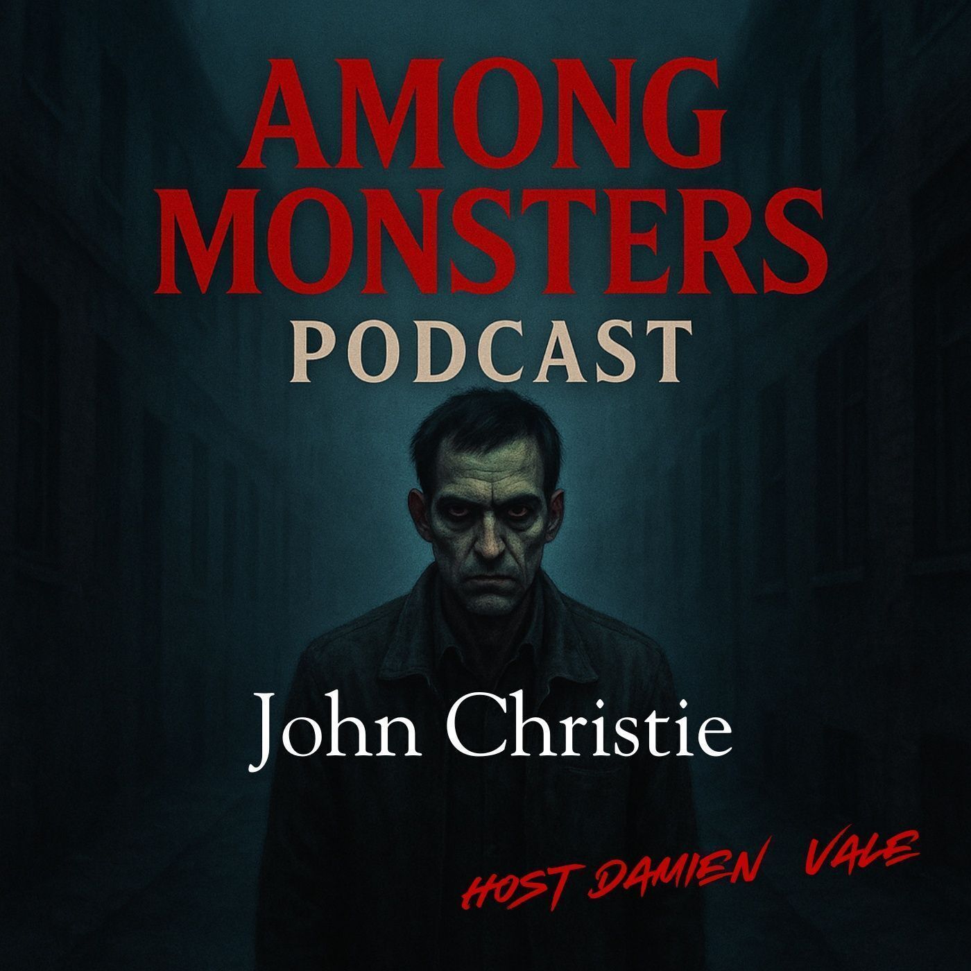 S1 Ep115: The Monster of Rillington Place: John Christie’s Quiet Reign of Terror episode artwork