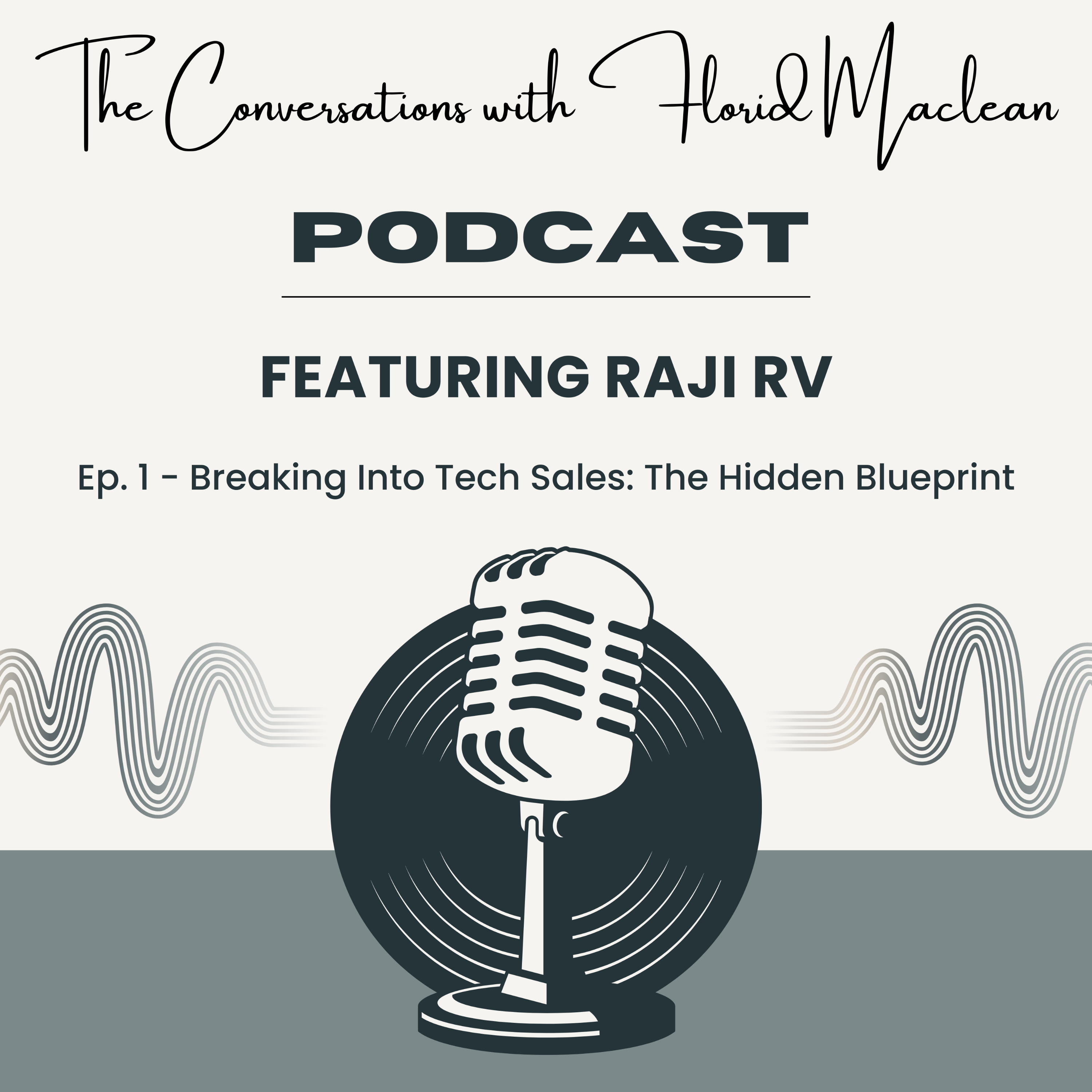 Breaking Into Tech Sales: The Hidden Blueprint | Raji RV | Ep. 1 episode artwork