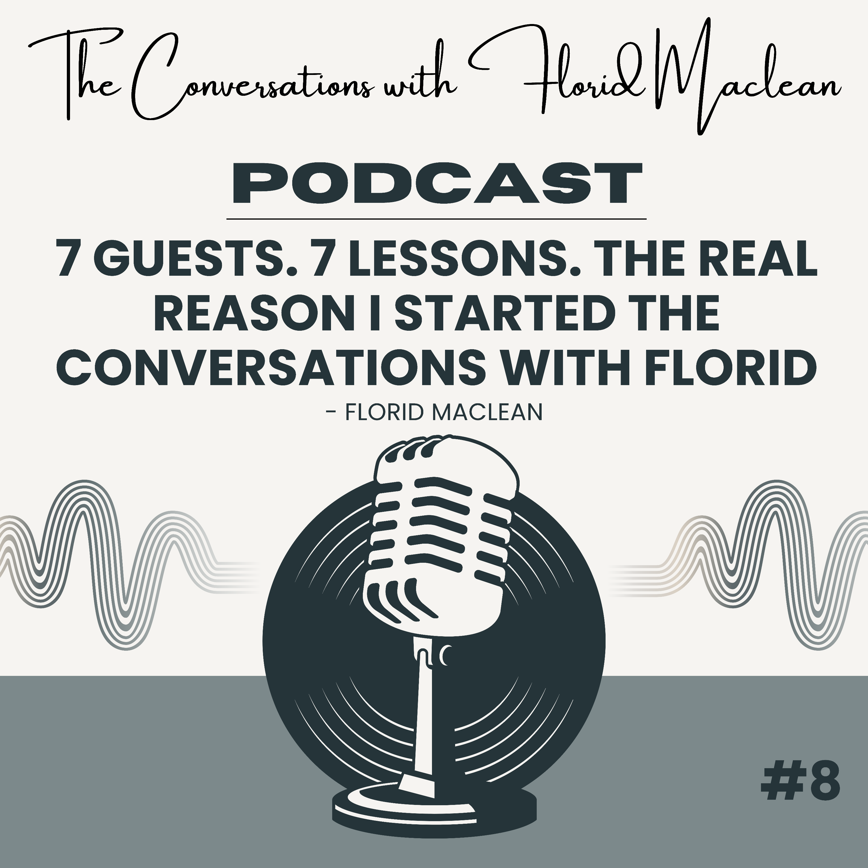 What 7 Conversations Taught Me About Life, Career & Why I Started This Podcast episode artwork