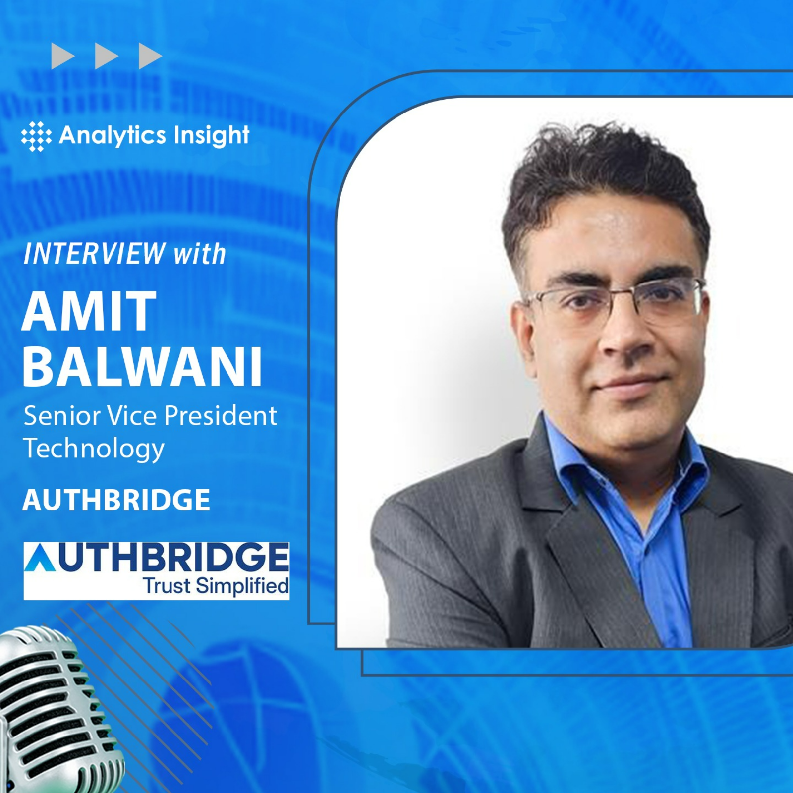 Human-in-the-Loop AI: AuthBridge’s Amit Balwani Explains Why Human Judgment Must Guide Automation