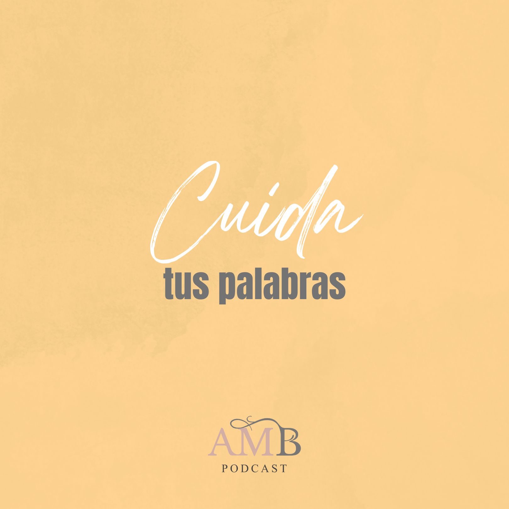 Cuida tus palabras