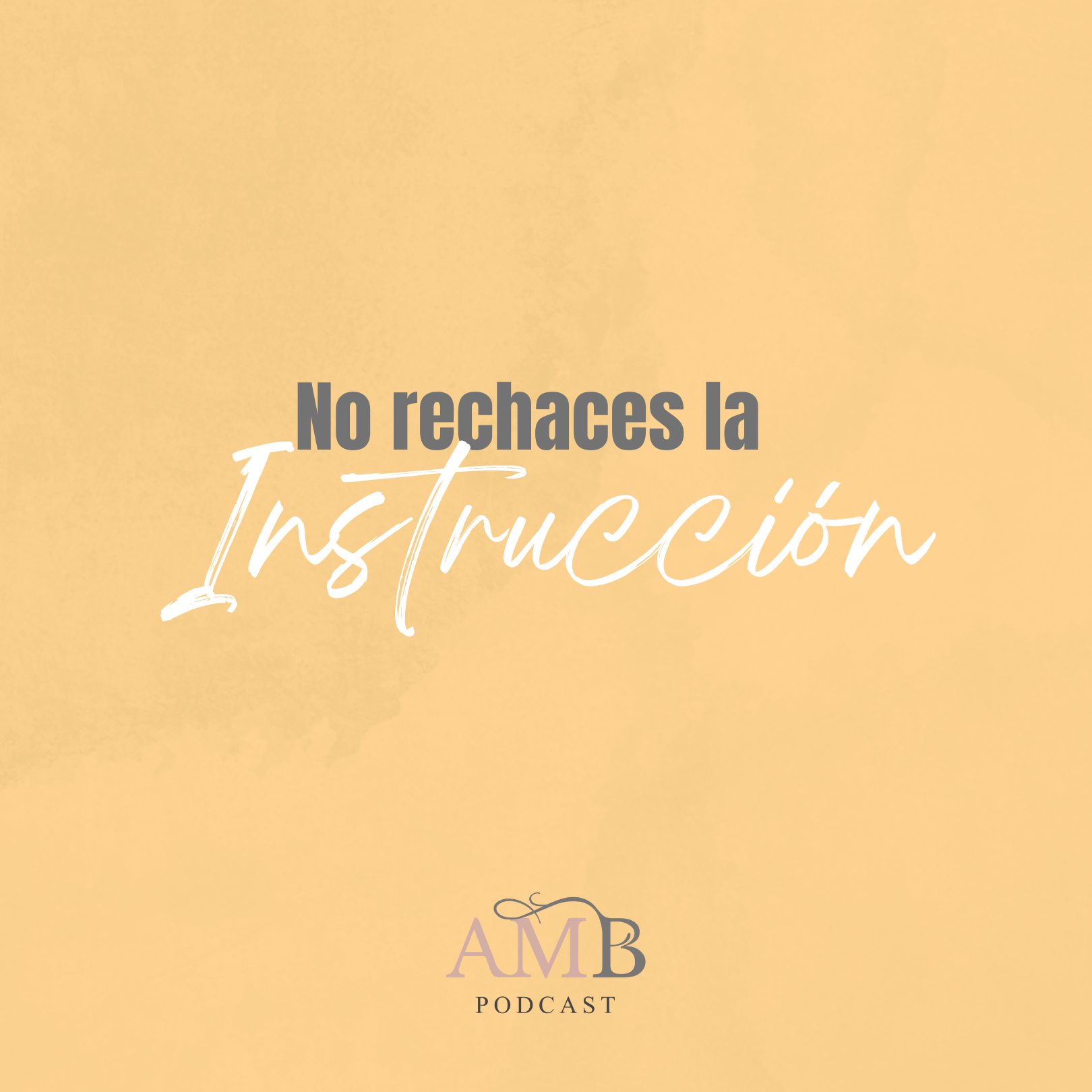 No rechaces la instrucción
