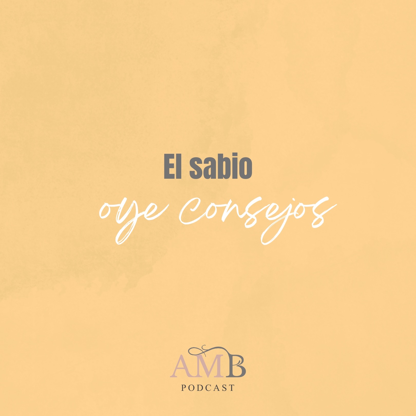 El sabio oye consejos