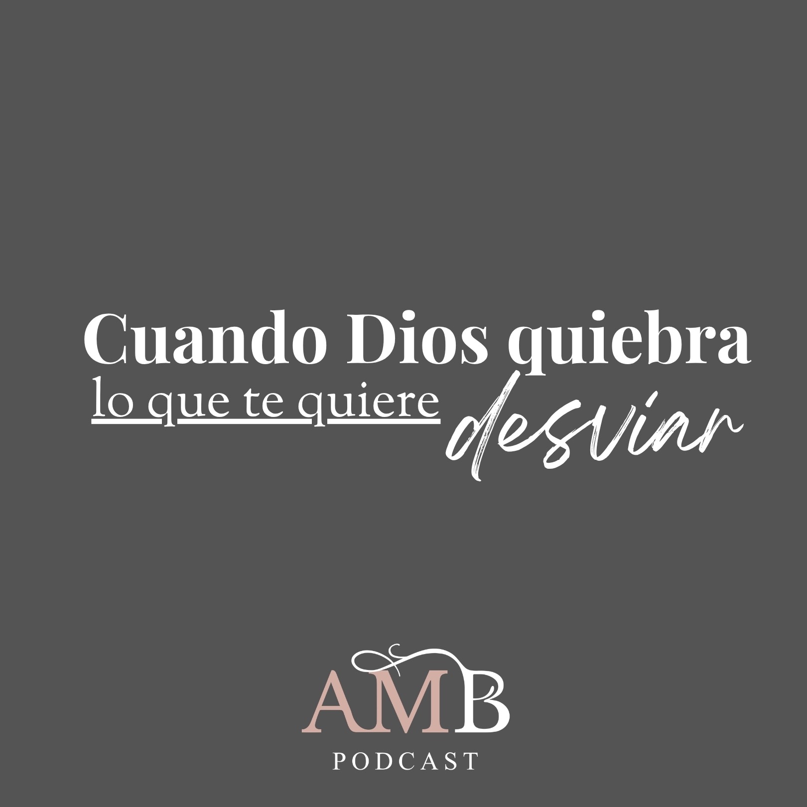 Cuando Dios quiebra lo que te puede desviar